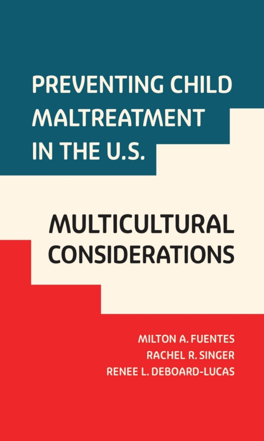 Preventing Child Maltreatment in the U.S. Multicultural Considerations - (PDF/EPUB Version)