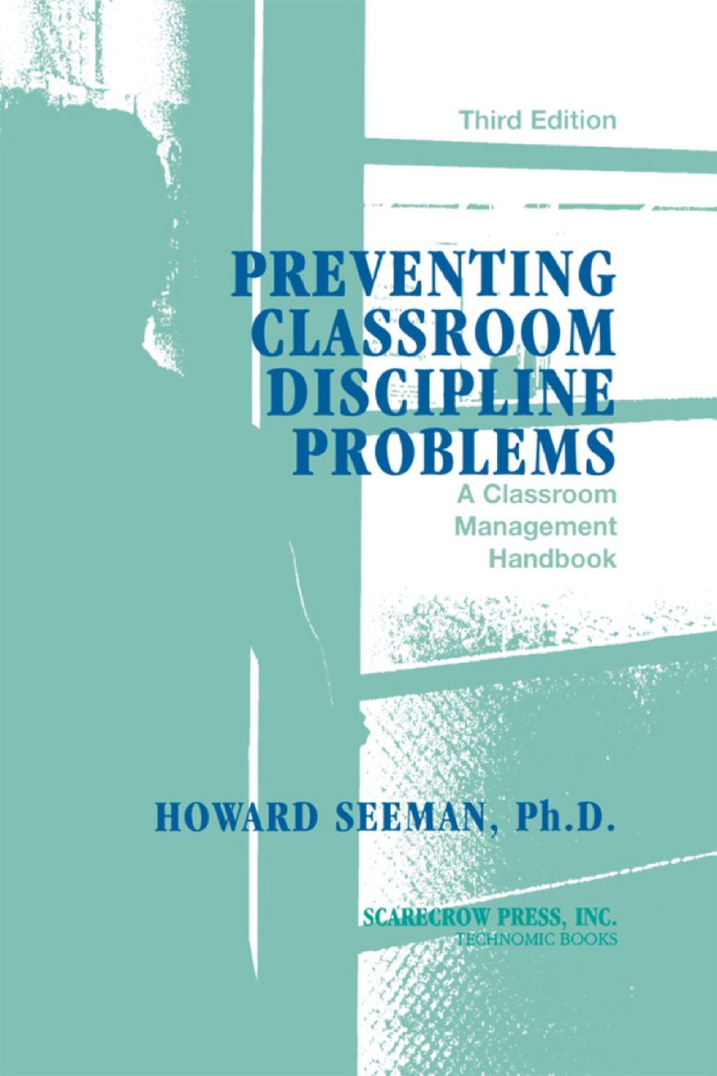 Preventing Classroom Discipline Problems A Classroom Management Handbook 3rd Edition â€“ PDF/EPUB Version Downloadable