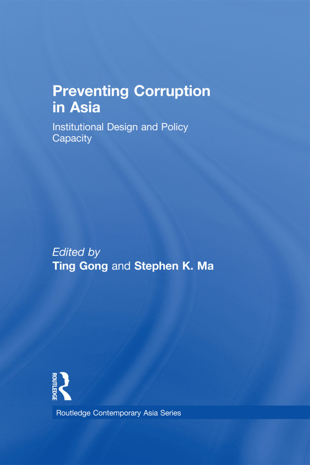 Preventing Corruption in Asia Institutional Design and Policy Capacity 1st Edition â€“ PDF/EPUB Version Downloadable