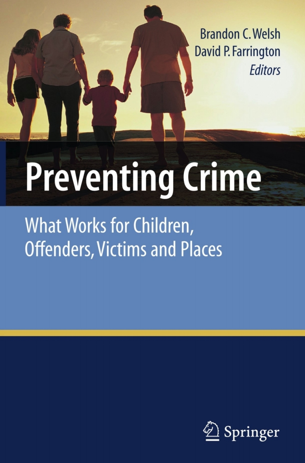 Preventing Crime What Works for Children, Offenders, Victims and Places 1st Edition â€“ PDF/EPUB Version Downloadable