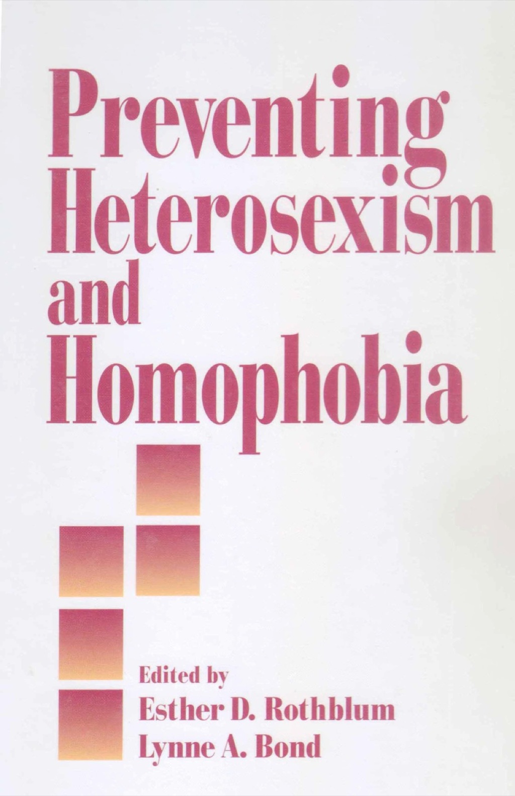 Preventing Heterosexism and Homophobia 1st Edition â€“ PDF/EPUB Version Downloadable