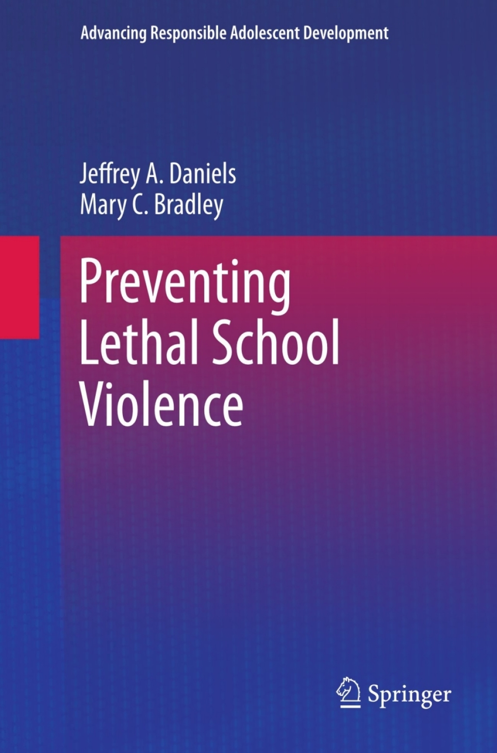 Preventing Lethal School Violence  â€“ PDF/EPUB Version Downloadable