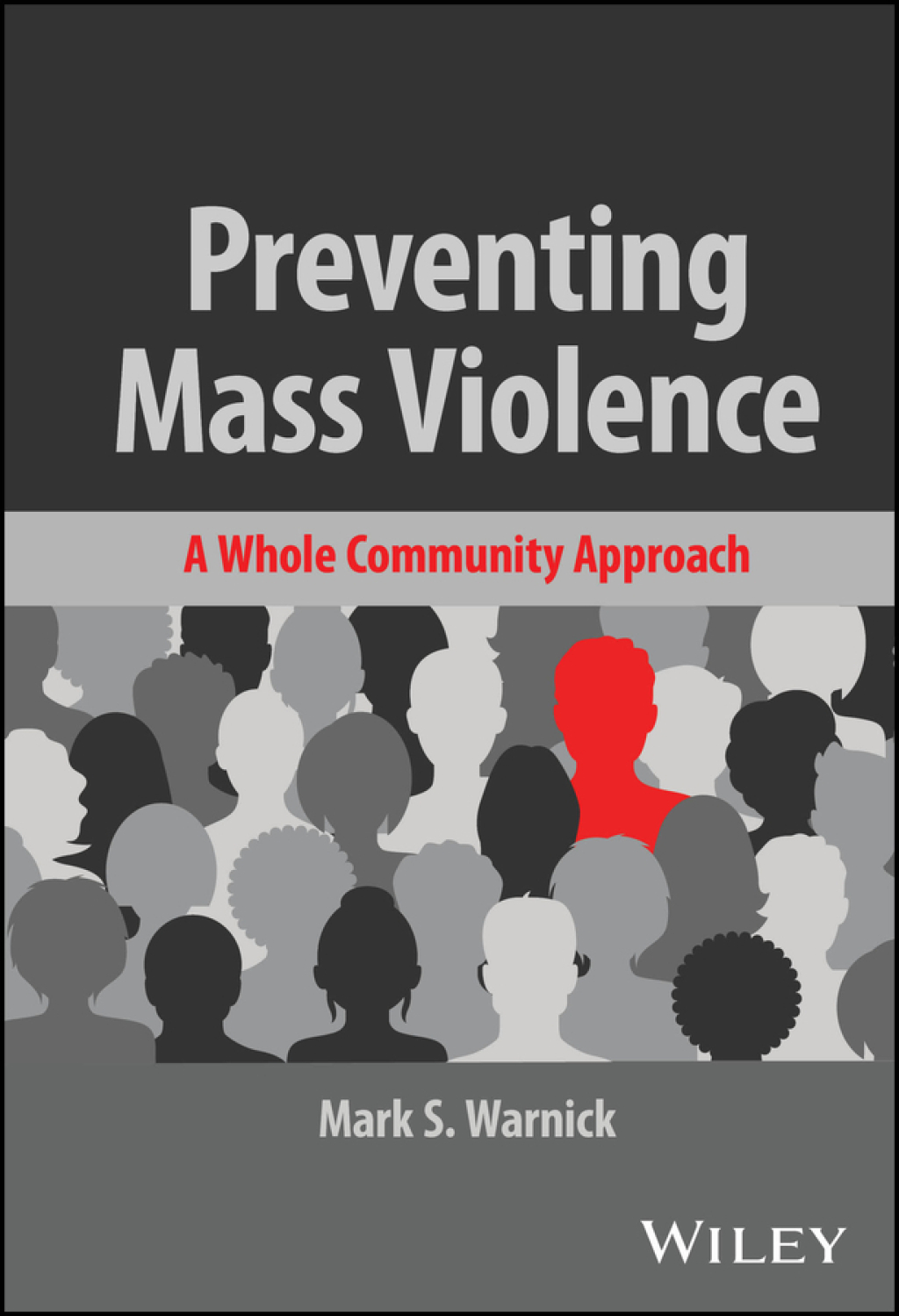 Preventing Mass Violence A Whole Community Approach 1st Edition â€“ PDF/EPUB Version Downloadable