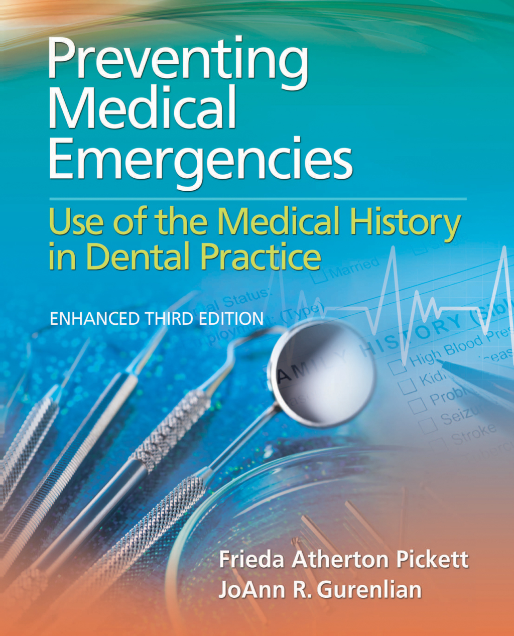 Preventing Medical Emergencies: Use of the Medical History in Dental Practice 3rd Edition â€“ PDF/EPUB Version Downloadable