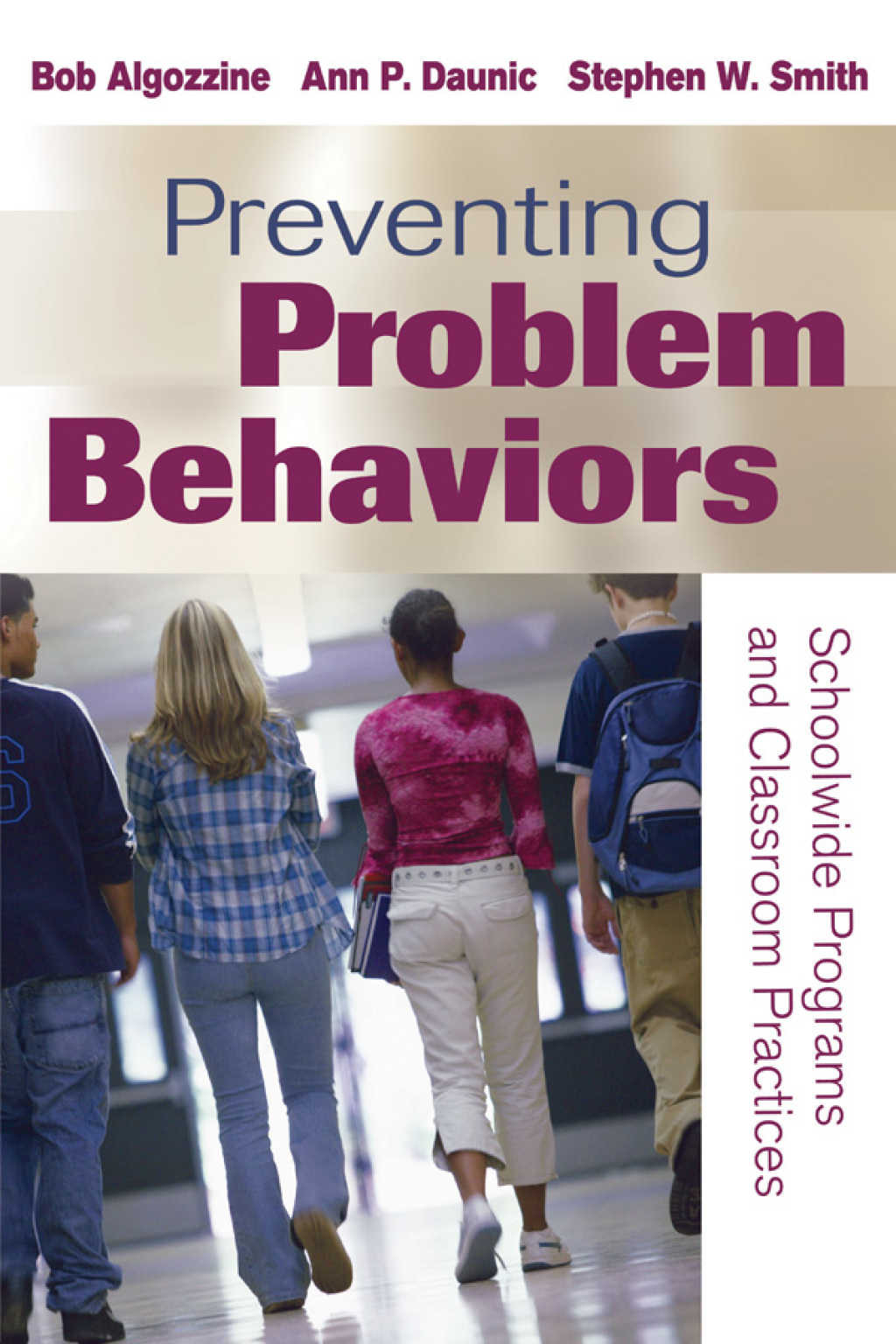 Preventing Problem Behaviors Schoolwide Programs and Classroom Practices - (PDF/EPUB Version)