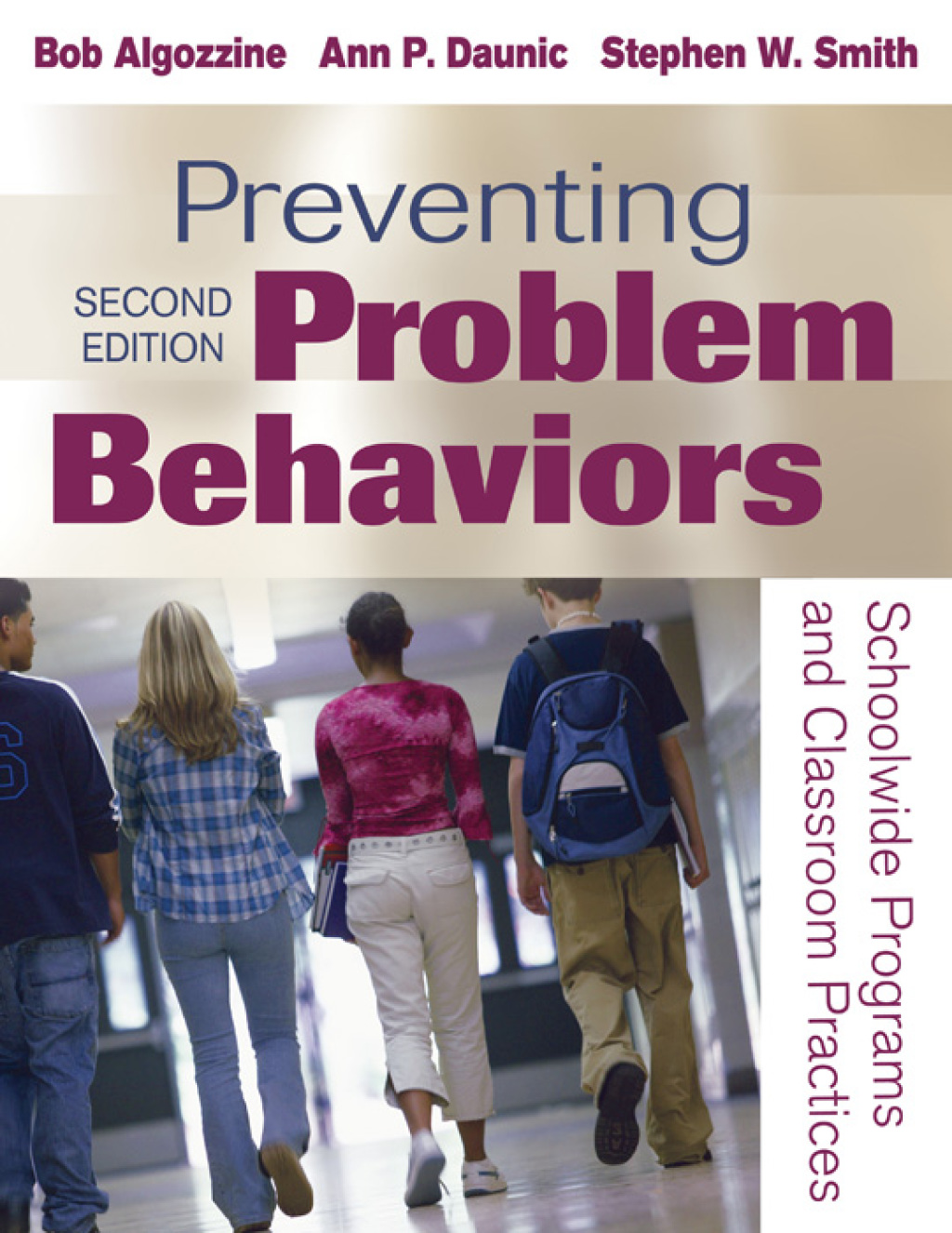 Preventing Problem Behaviors Schoolwide Programs and Classroom Practices 2nd Edition â€“ PDF/EPUB Version Downloadable