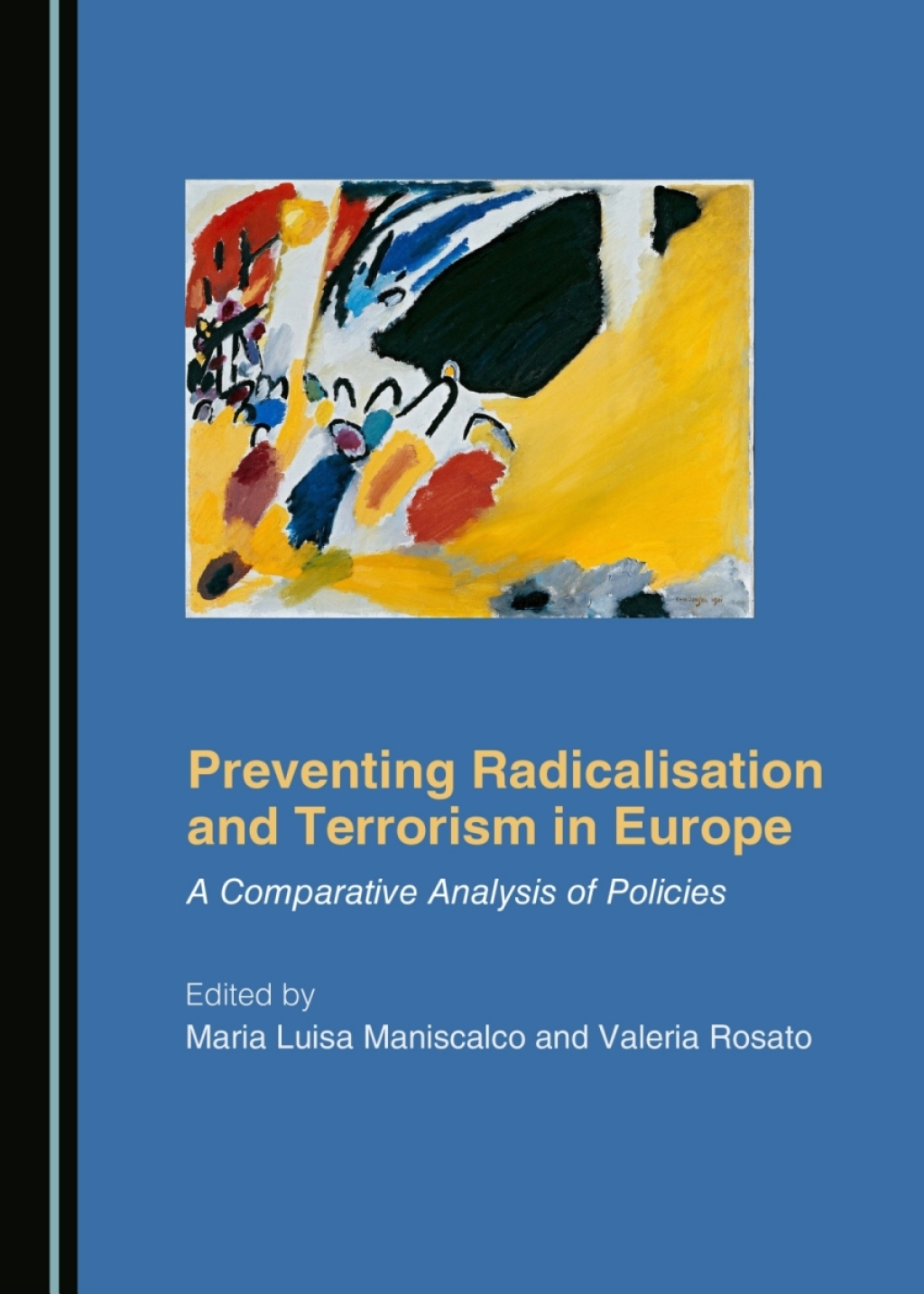 Preventing Radicalisation and Terrorism in Europe A Comparative Analysis of Policies 1st Edition â€“ PDF/EPUB Version Downloadable