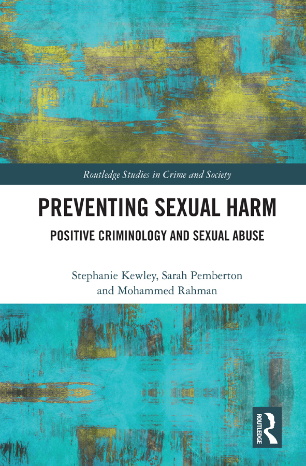 Preventing Sexual Harm Positive Criminology and Sexual Abuse 1st Edition â€“ PDF/EPUB Version Downloadable