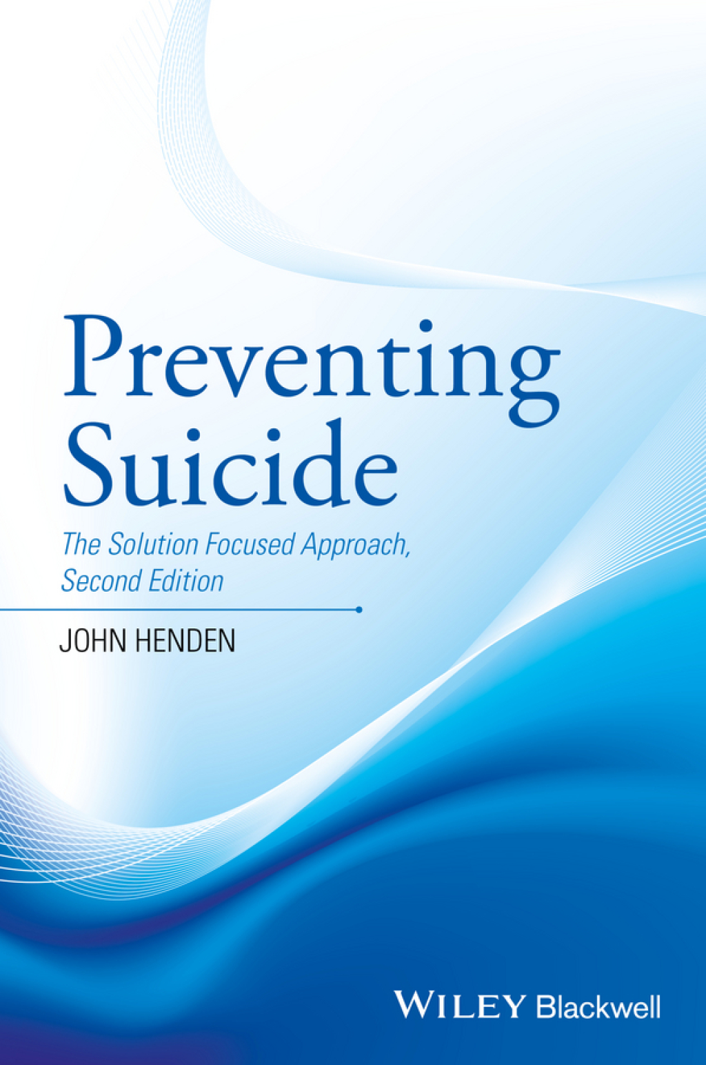 Preventing Suicide The Solution Focused Approach 2nd Edition â€“ PDF/EPUB Version Downloadable