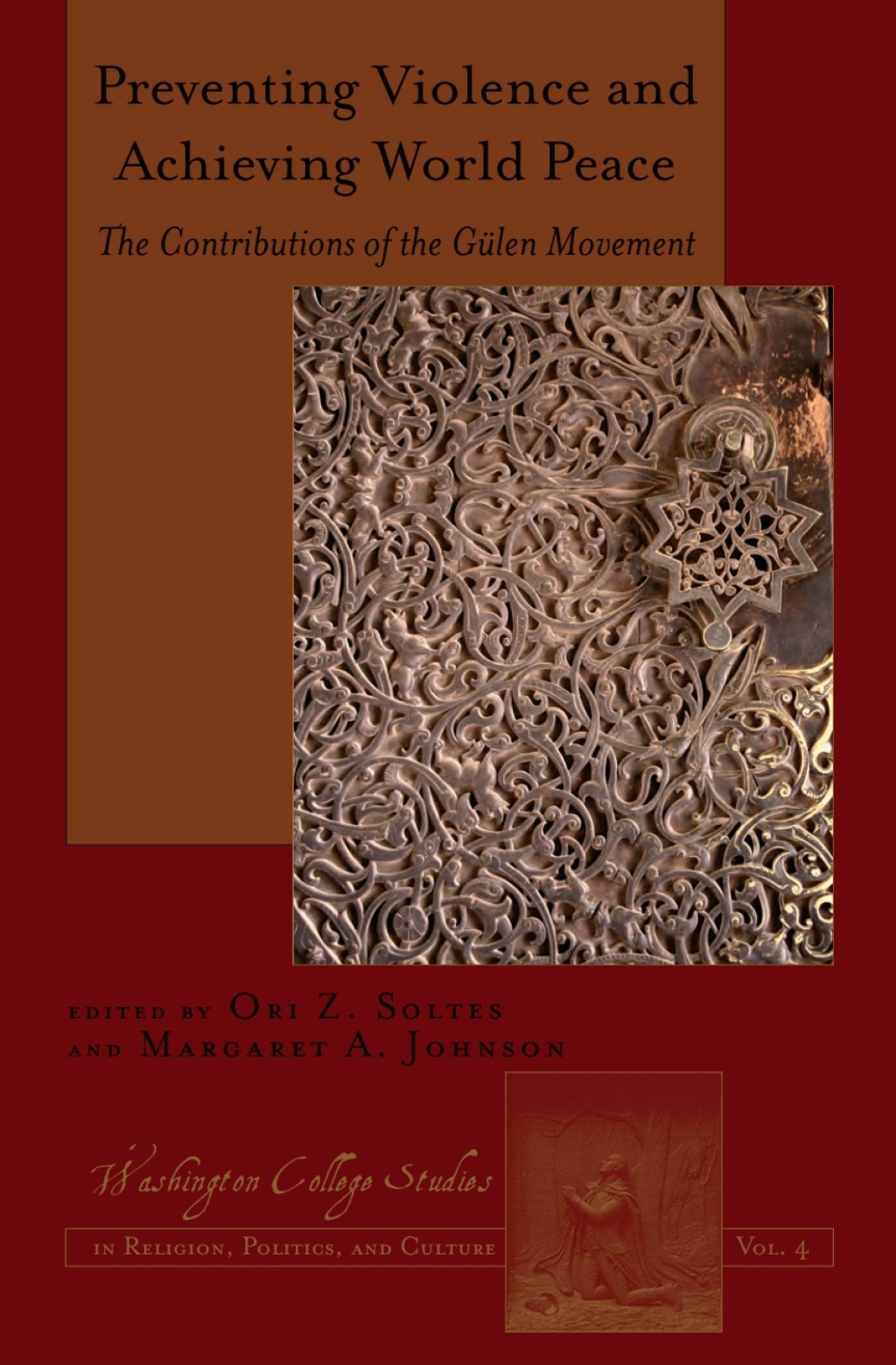 Preventing Violence and Achieving World Peace The Contributions of the Guelen Movement 1st Edition â€“ PDF/EPUB Version Downloadable