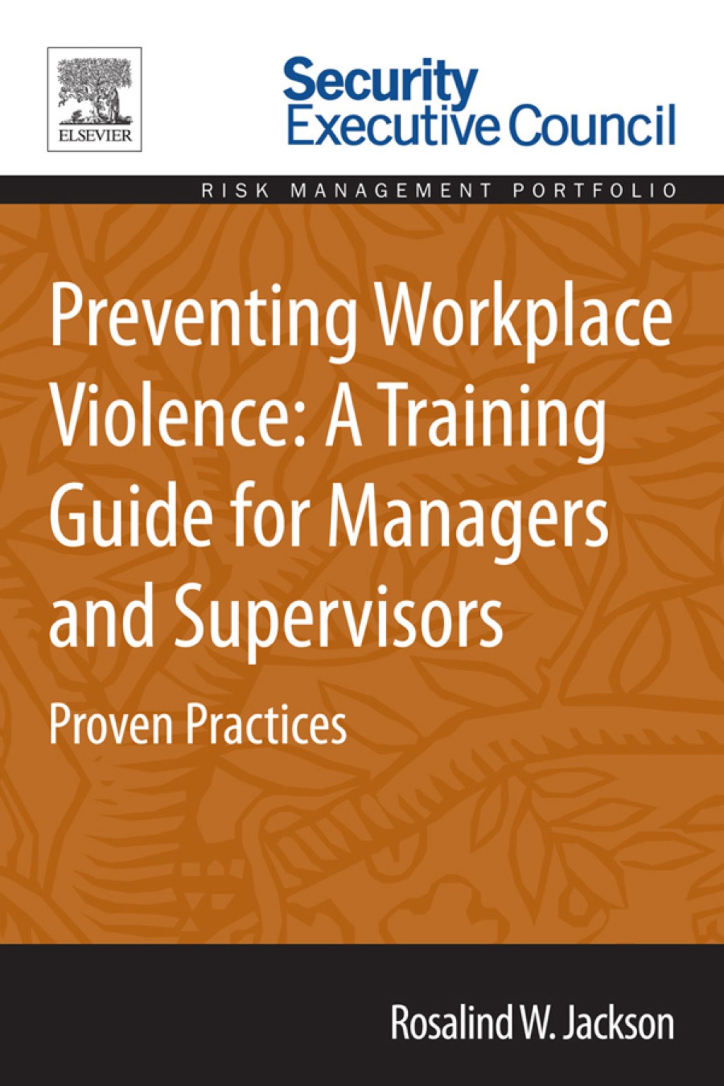 Preventing Workplace Violence: A Training Guide for Managers and Supervisors: Proven Practices  â€“ PDF/EPUB Version Downloadable