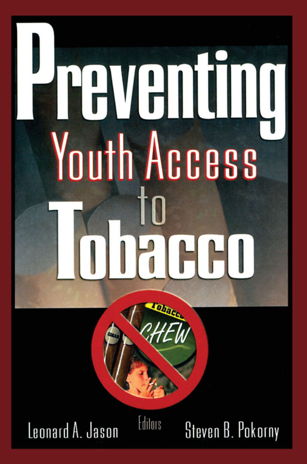 Preventing Youth Access to Tobacco 1st Edition - (PDF/EPUB Version)