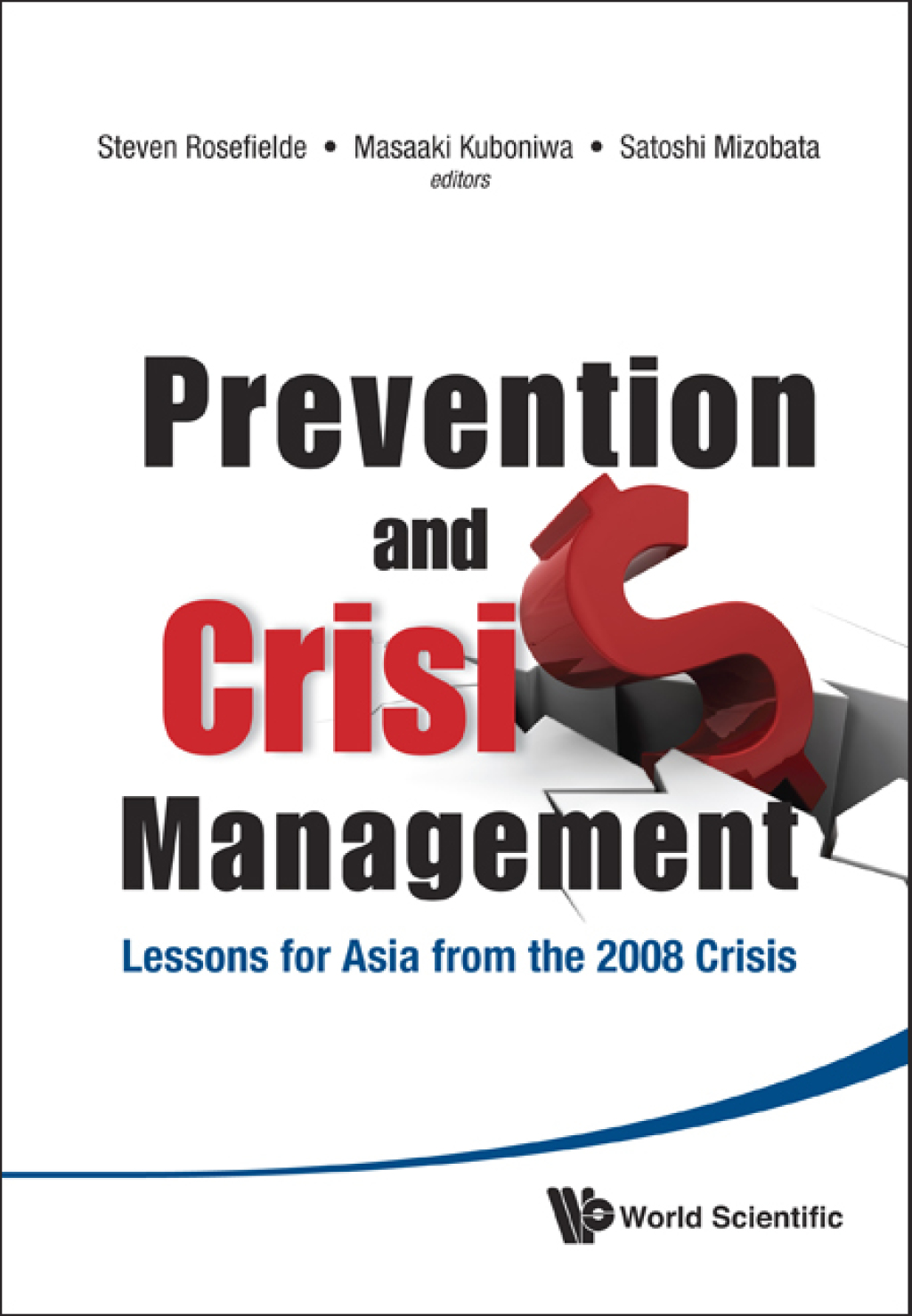 Prevention and Crisis Management: Lessons for Asia from the 2008 Crisis  â€“ PDF/EPUB Version Downloadable