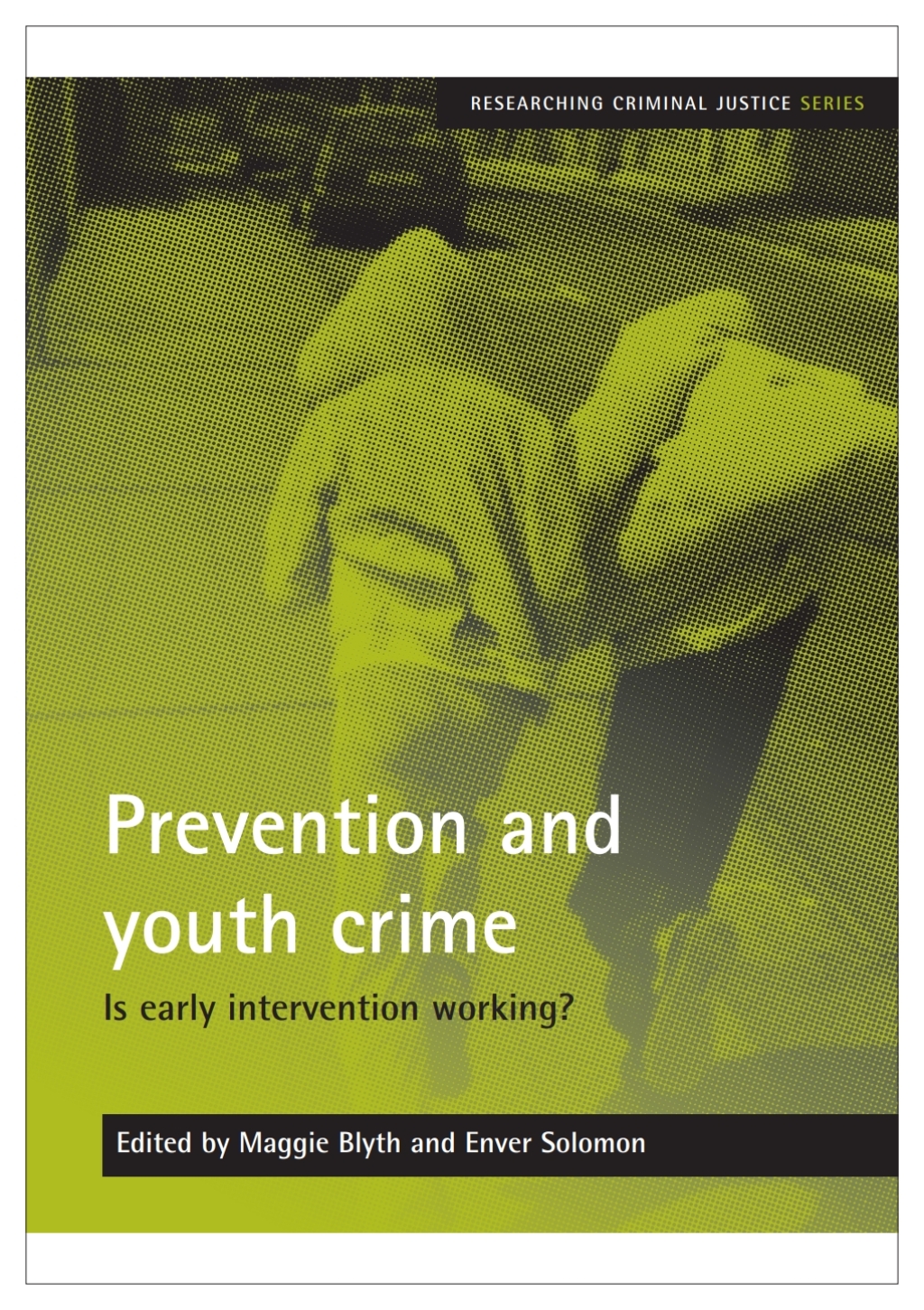 Prevention and youth crime Is early intervention working? 1st Edition â€“ PDF/EPUB Version Downloadable