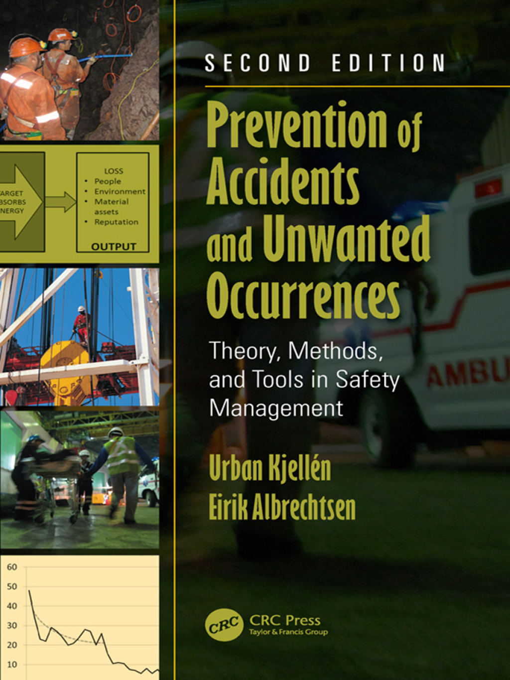 Prevention of Accidents and Unwanted Occurrences Theory, Methods, and Tools in Safety Management, Second Edition 2nd Edition â€“ PDF/EPUB Version Downloadable