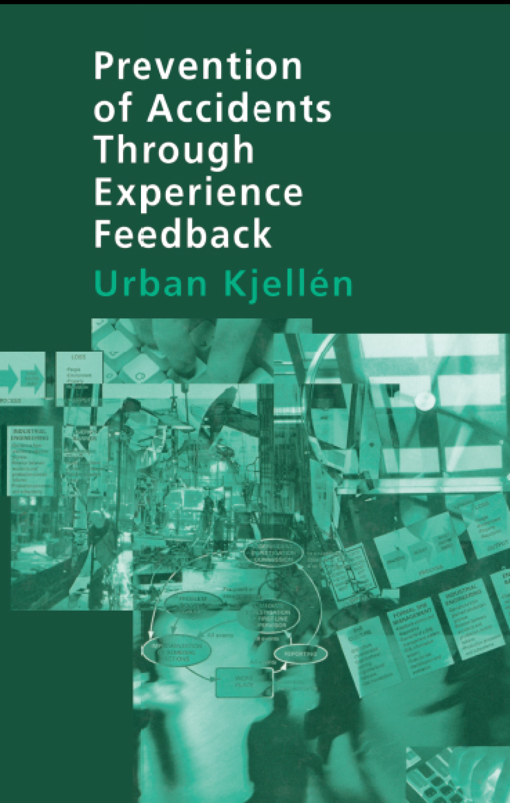 Prevention of Accidents Through Experience Feedback 1st Edition â€“ PDF/EPUB Version Downloadable