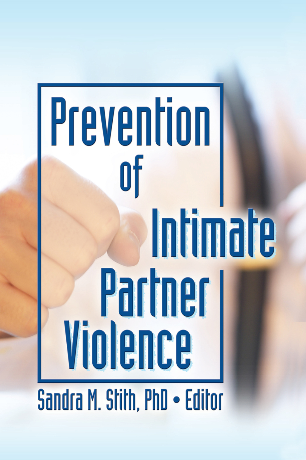 Prevention of Intimate Partner Violence 1st Edition â€“ PDF/EPUB Version Downloadable
