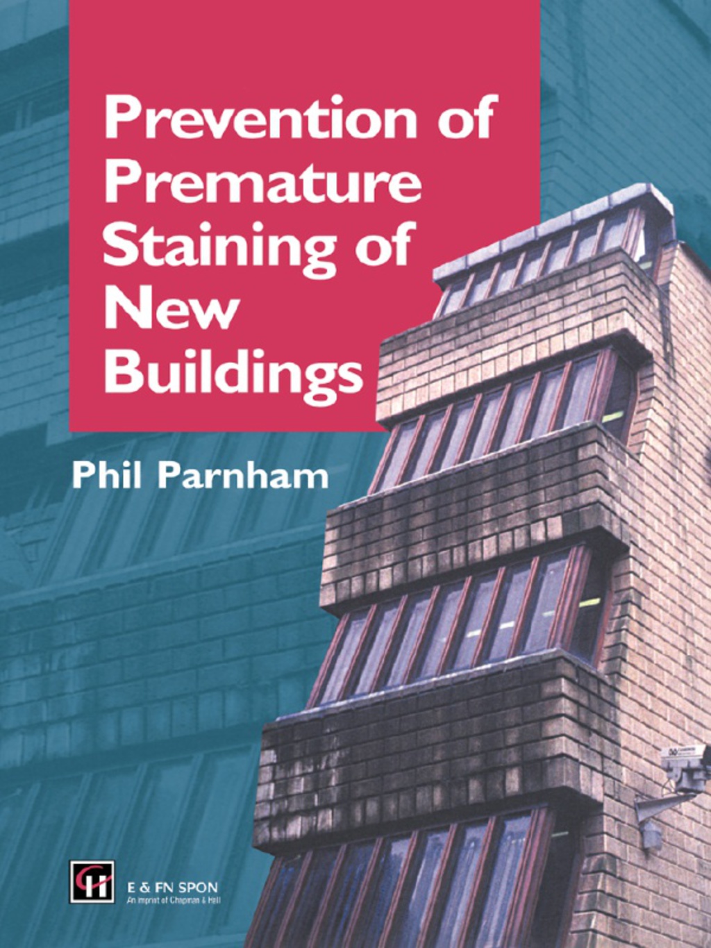Prevention of Premature Staining in New Buildings 1st Edition â€“ PDF/EPUB Version Downloadable