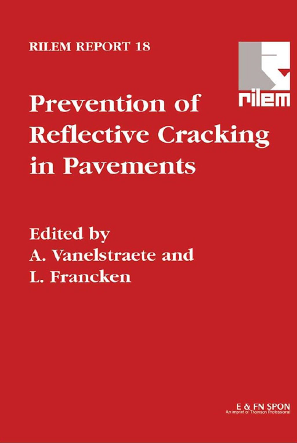 Prevention of Reflective Cracking in Pavements 1st Edition â€“ PDF/EPUB Version Downloadable