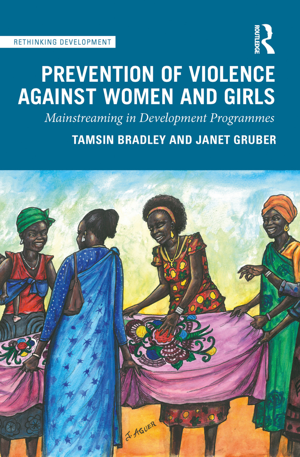 Prevention of Violence Against Women and Girls Mainstreaming in Development Programmes 1st Edition â€“ PDF/EPUB Version Downloadable