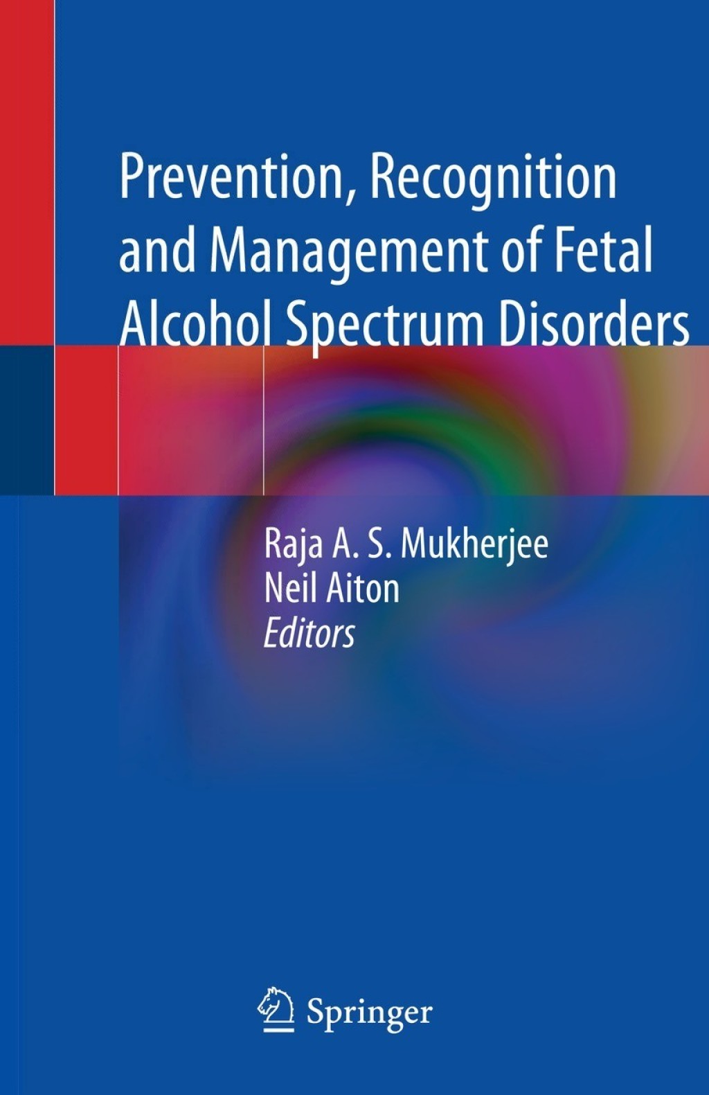 Prevention, Recognition and Management of Fetal Alcohol Spectrum Disorders  â€“ PDF/EPUB Version Downloadable