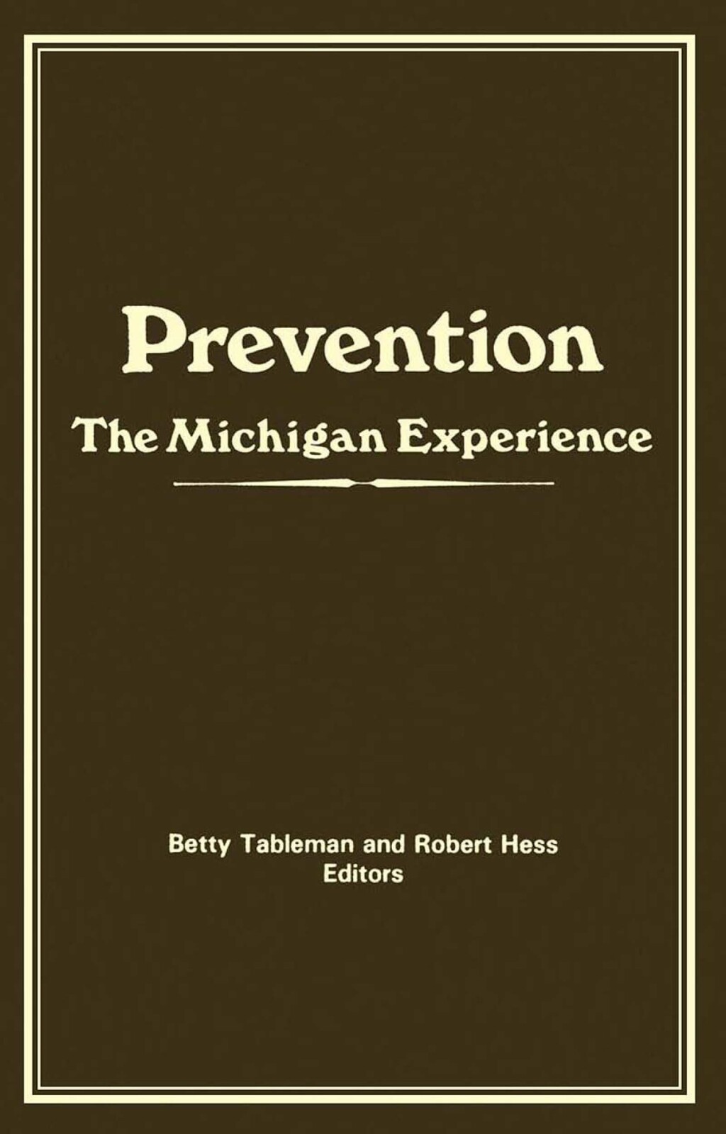 Prevention The Michigan Experience 1st Edition â€“ PDF/EPUB Version Downloadable