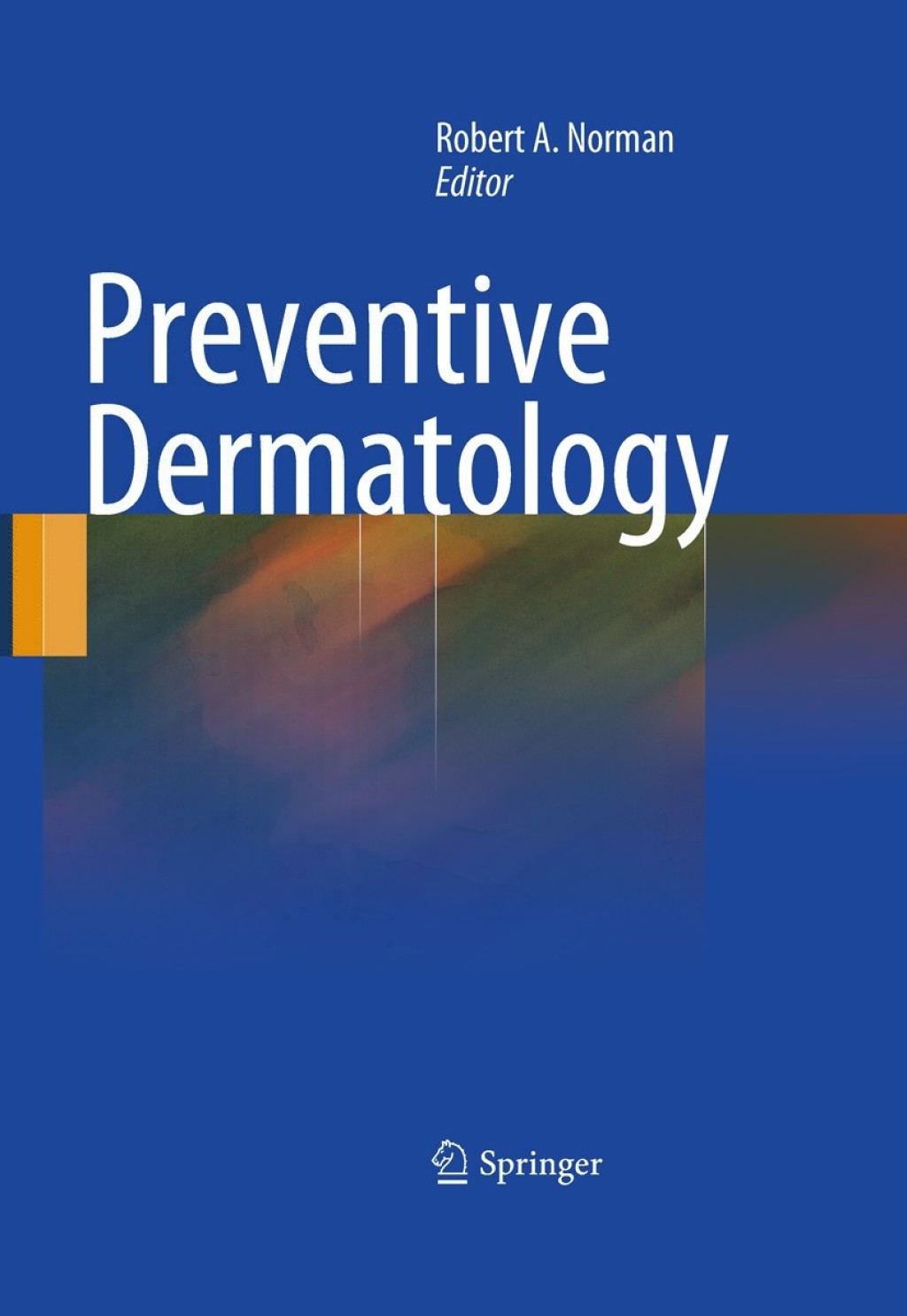 Preventive Dermatology 1st Edition â€“ PDF/EPUB Version Downloadable
