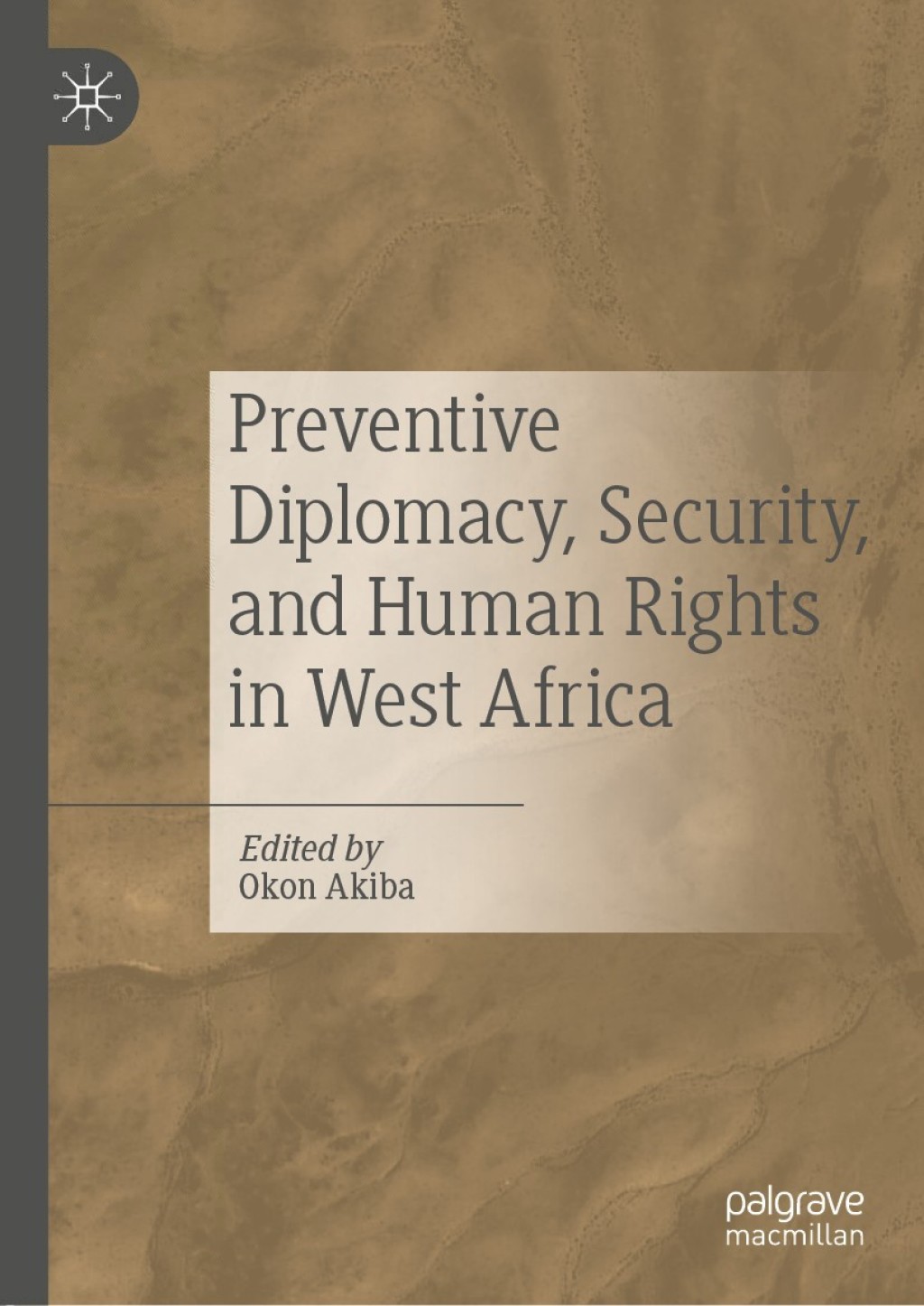 Preventive Diplomacy, Security, and Human Rights in West Africa 1st Edition â€“ PDF/EPUB Version Downloadable