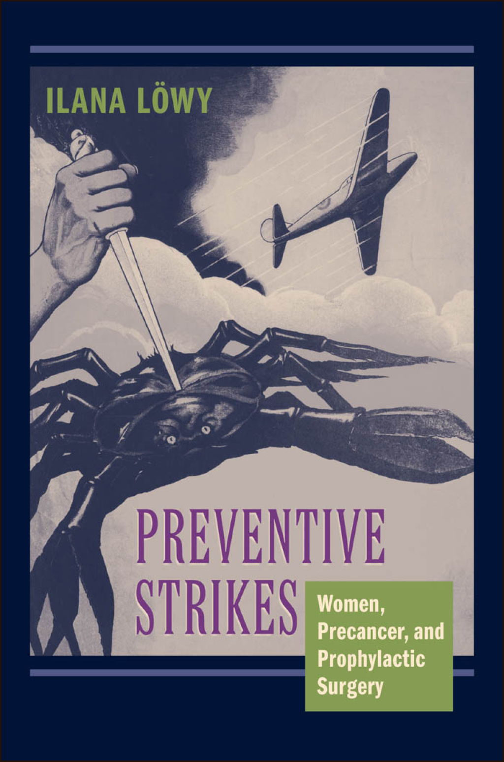 Preventive Strikes Women, Precancer, and Prophylactic Surgery  â€“ PDF/EPUB Version Downloadable