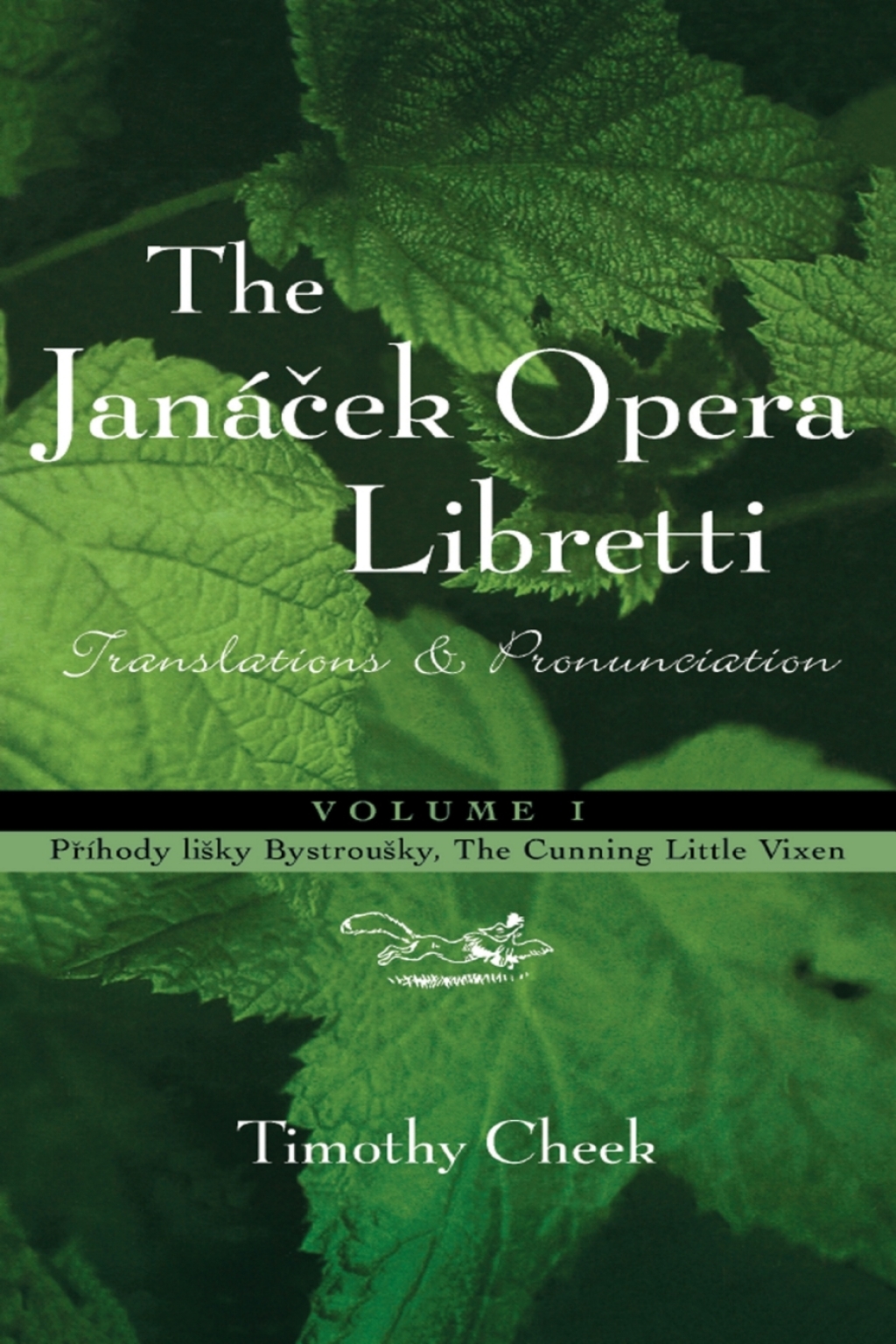 Pr'hody lisky Bystrousky, The Cunning Little Vixen Translations and Pronunciation, Volume 1 1st Edition â€“ PDF/EPUB Version Downloadable