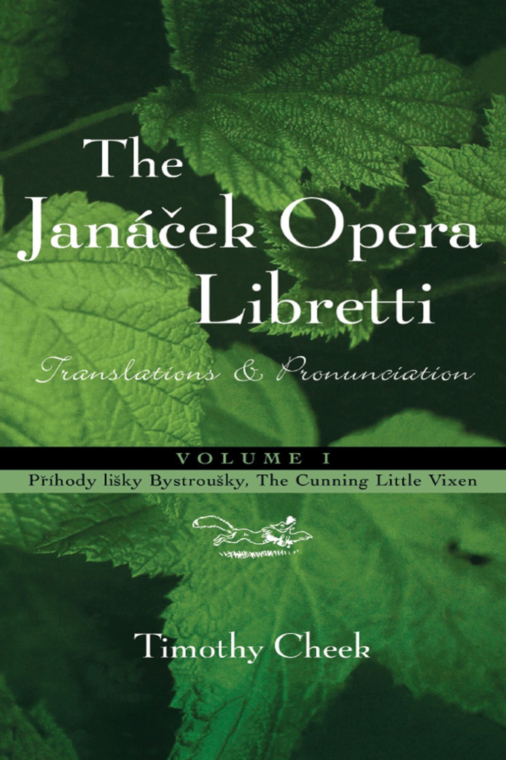 Pr'hody lisky Bystrousky, The Cunning Little Vixen Translations and Pronunciation, Volume 1 1st Edition â€“ PDF/EPUB Version Downloadable