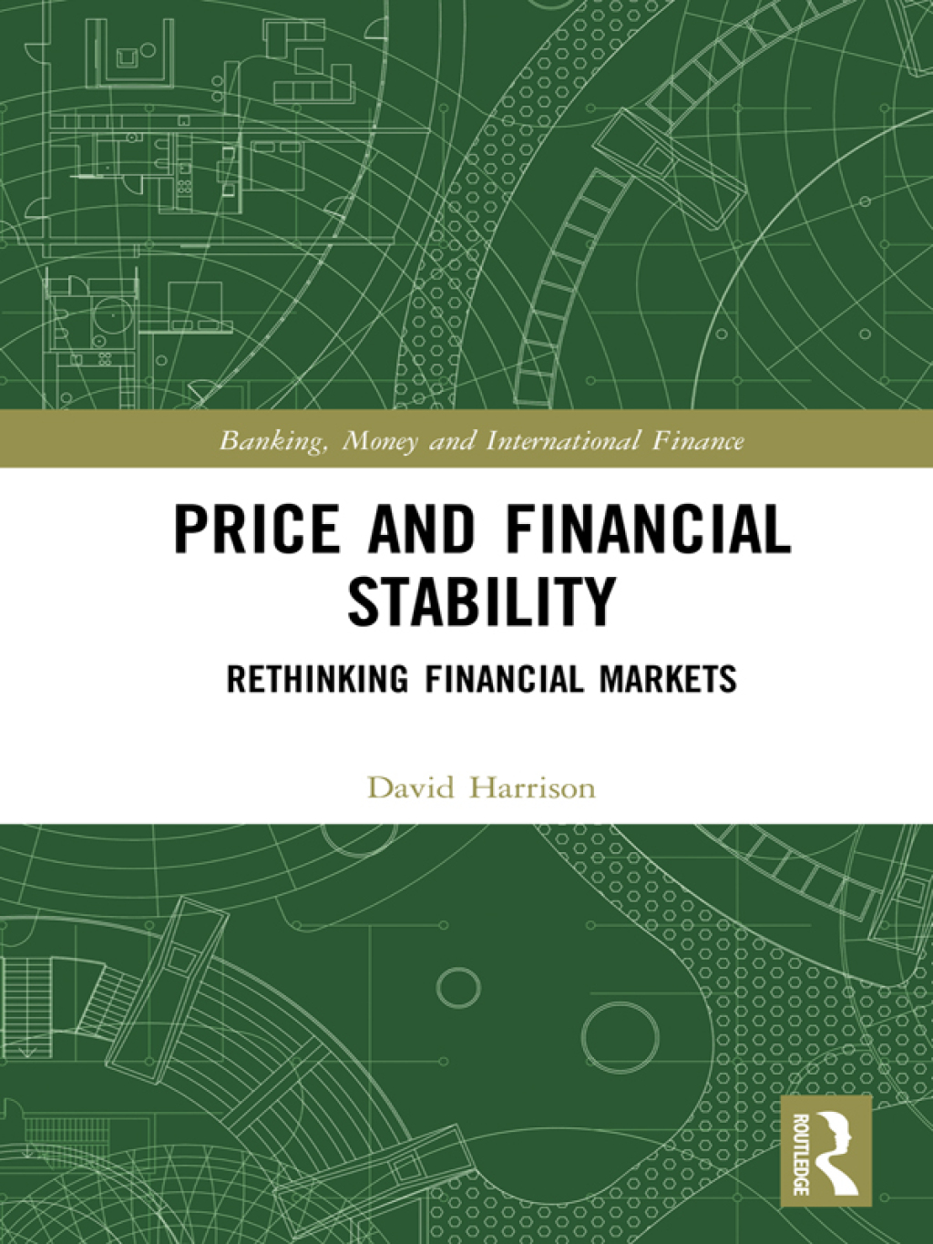 Price and Financial Stability Rethinking Financial Markets 1st Edition â€“ PDF/EPUB Version Downloadable