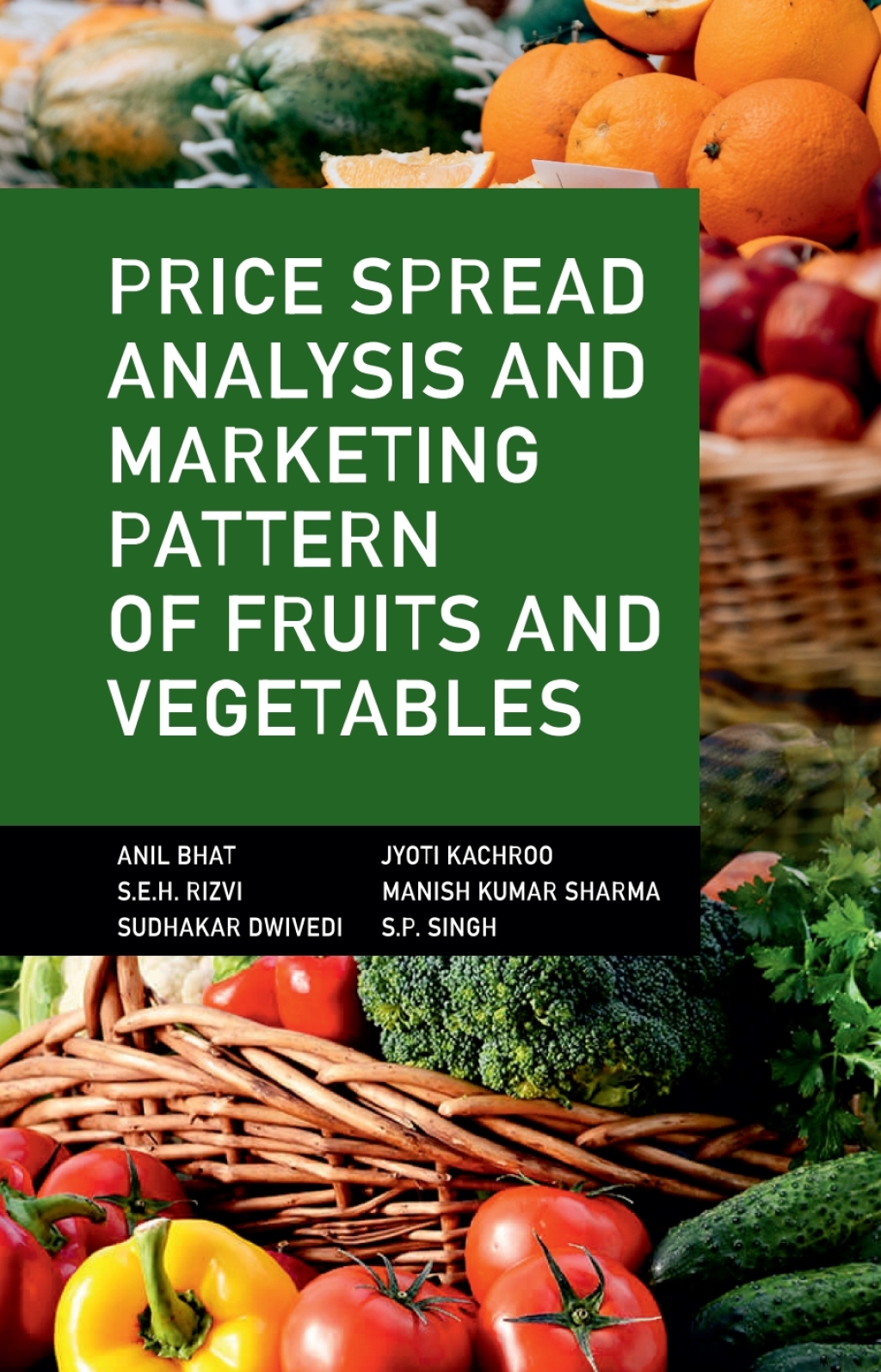 Price Spread Analysis and Marketing Pattern of Fruits and Vegetables 1st Edition â€“ PDF/EPUB Version Downloadable