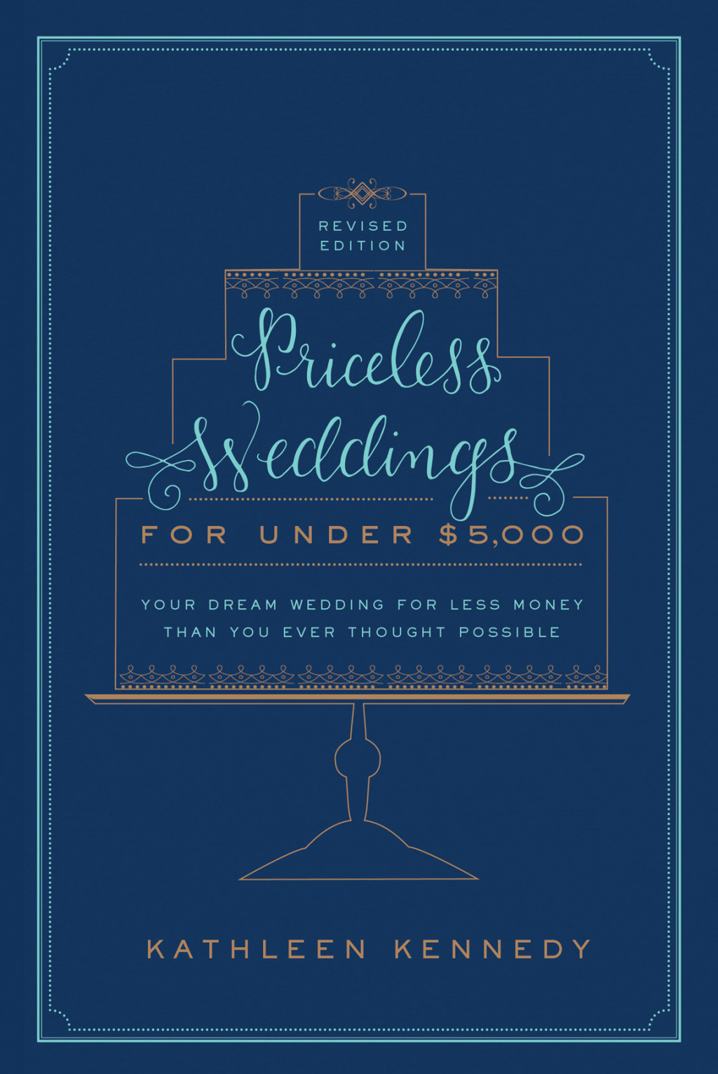 Priceless Weddings for Under $5,000 (Revised Edition) Your Dream Wedding for Less Money Than You Ever Thought Possible - (PDF/EPUB Version)