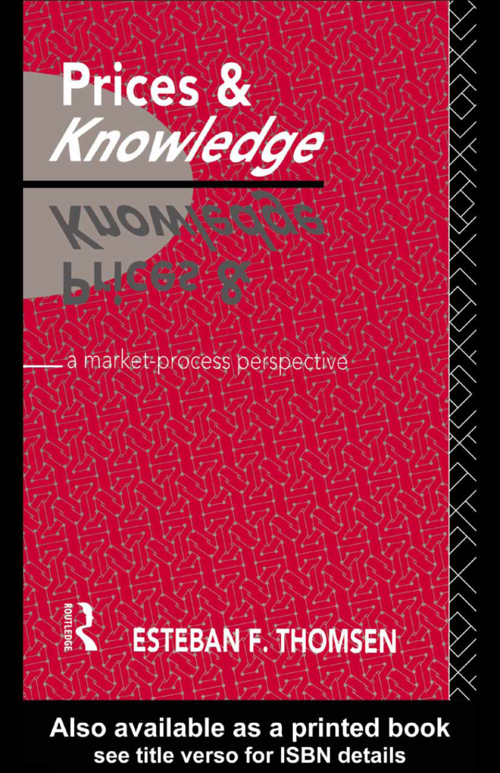 Prices and Knowledge A Market-Process Perspective 1st Edition â€“ PDF/EPUB Version Downloadable