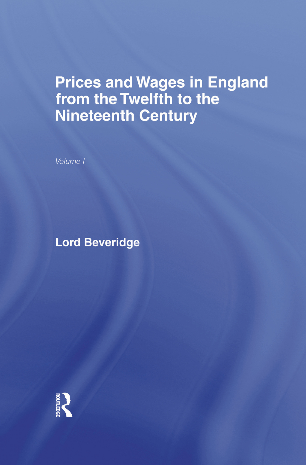Prices and Wages in England 1st Edition â€“ PDF/EPUB Version Downloadable