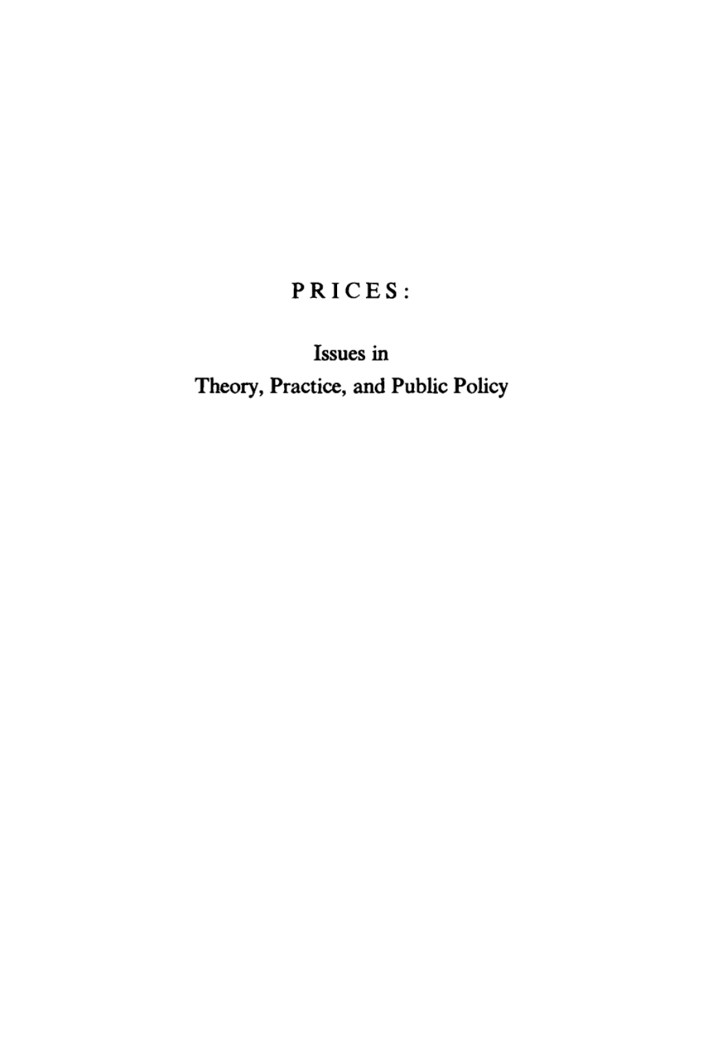 Prices Issues in Theory, Practice, and Public Policy  â€“ PDF/EPUB Version Downloadable