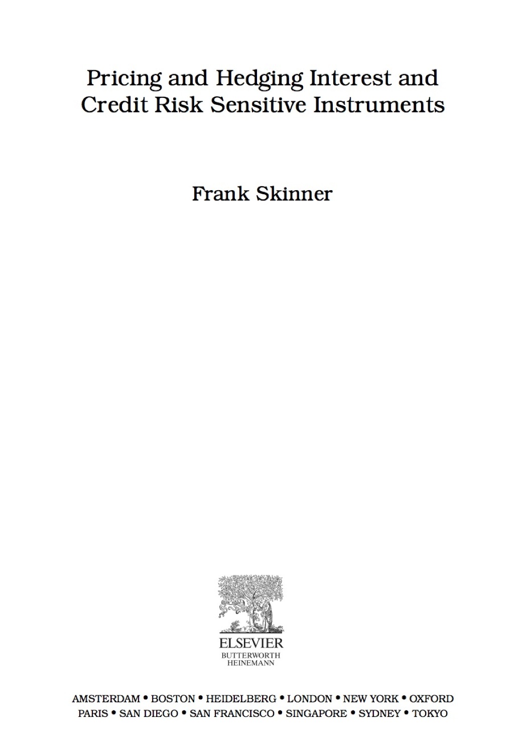 Pricing and Hedging Interest and Credit Risk Sensitive Instruments  â€“ PDF/EPUB Version Downloadable