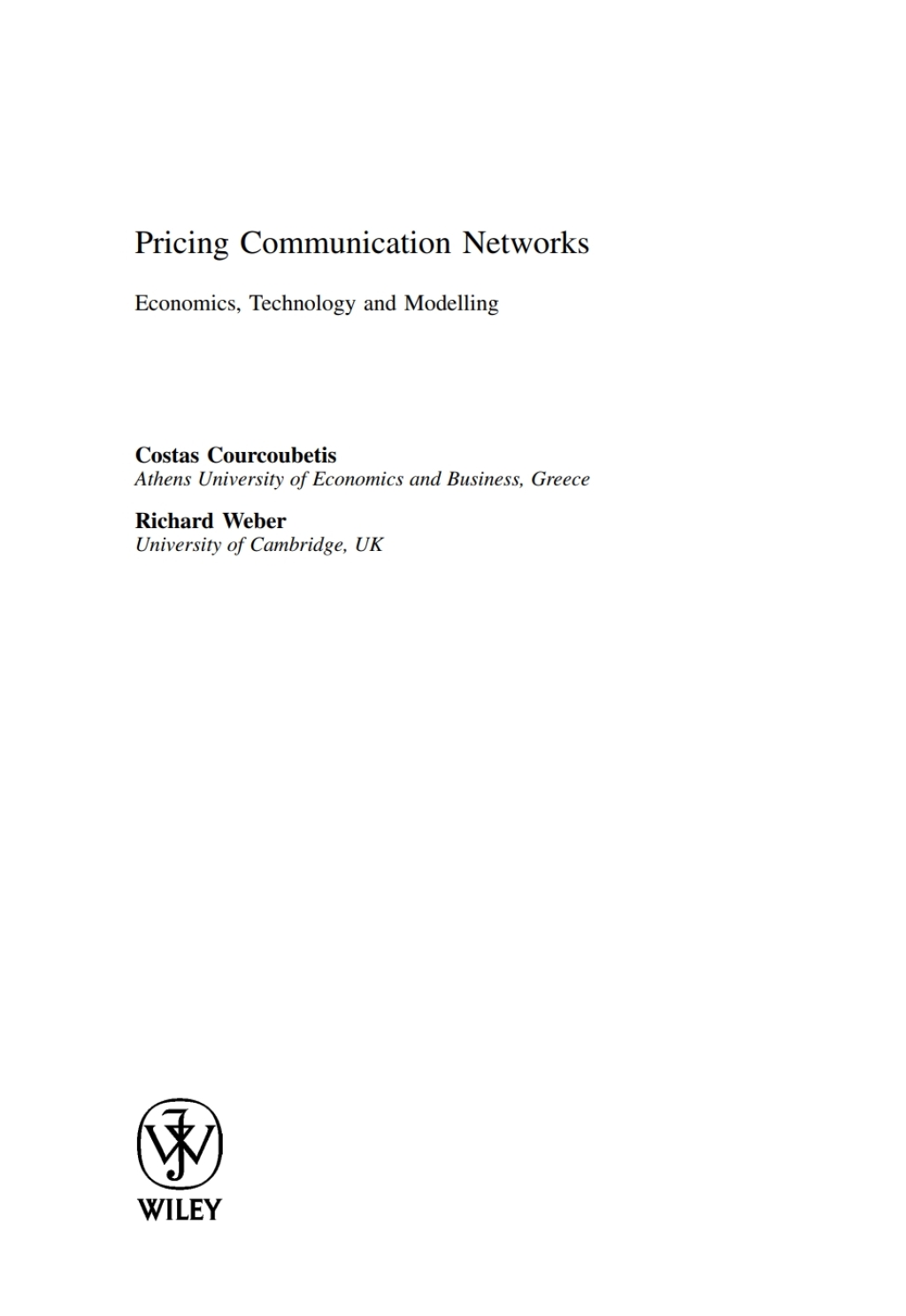 Pricing Communication Networks Economics, Technology and Modelling 1st Edition â€“ PDF/EPUB Version Downloadable