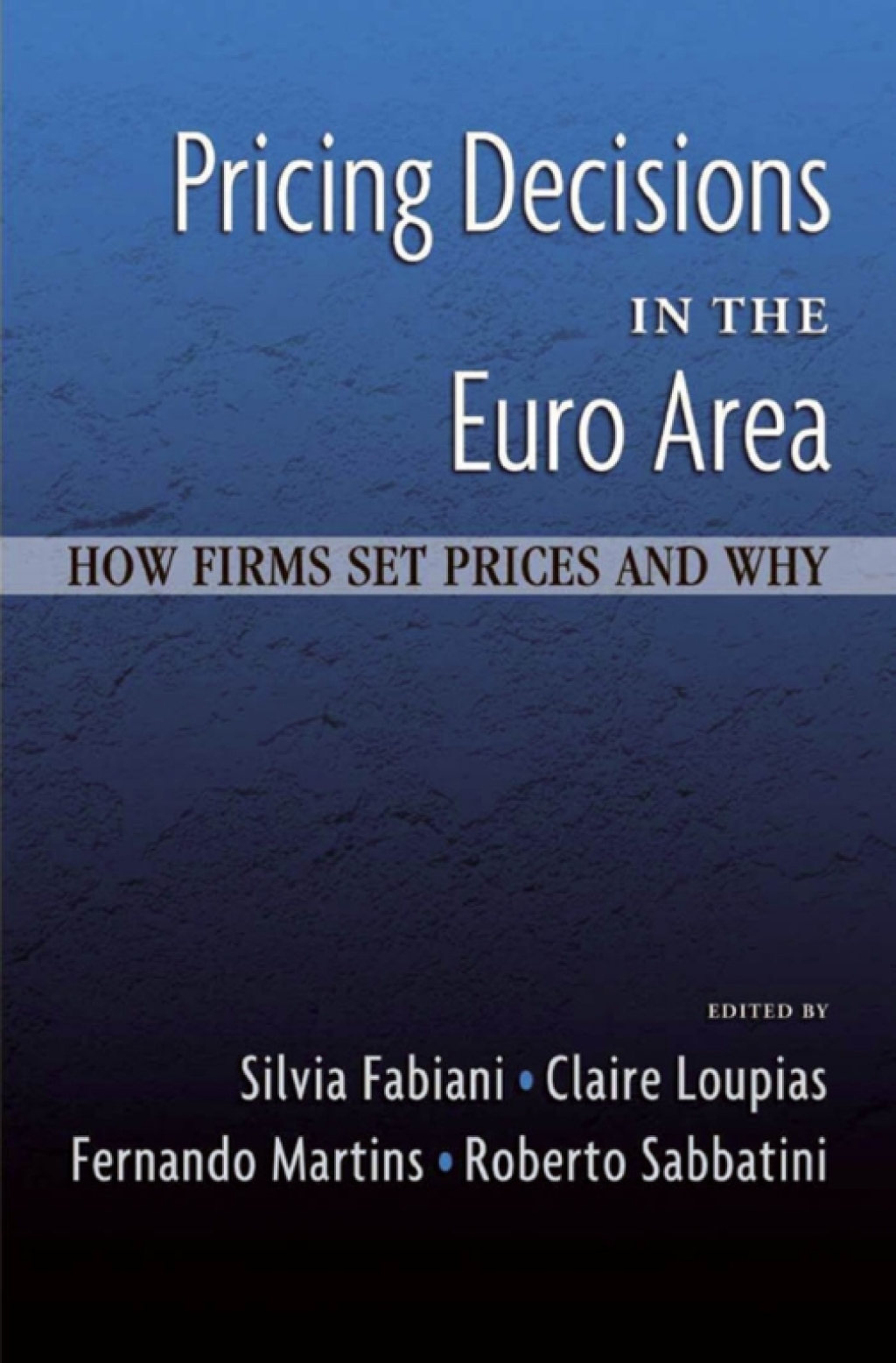 Pricing Decisions in the Euro Area How Firms Set Prices and Why 1st Edition â€“ PDF/EPUB Version Downloadable