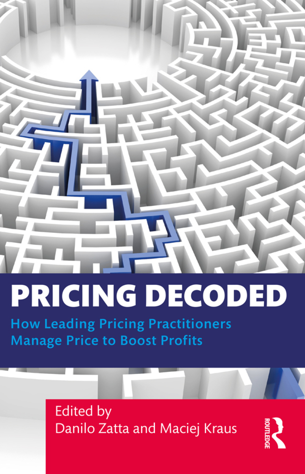 Pricing Decoded How Leading Pricing Practitioners Manage Price to Boost Profits 1st Edition â€“ PDF/EPUB Version Downloadable