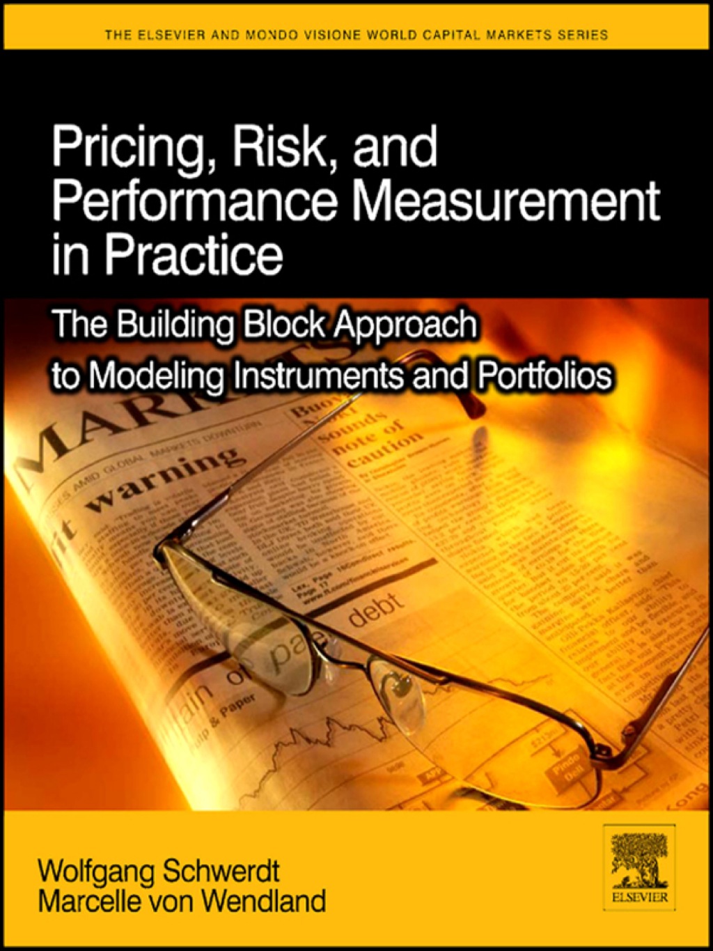 Pricing, Risk, and Performance Measurement in Practice  â€“ PDF/EPUB Version Downloadable