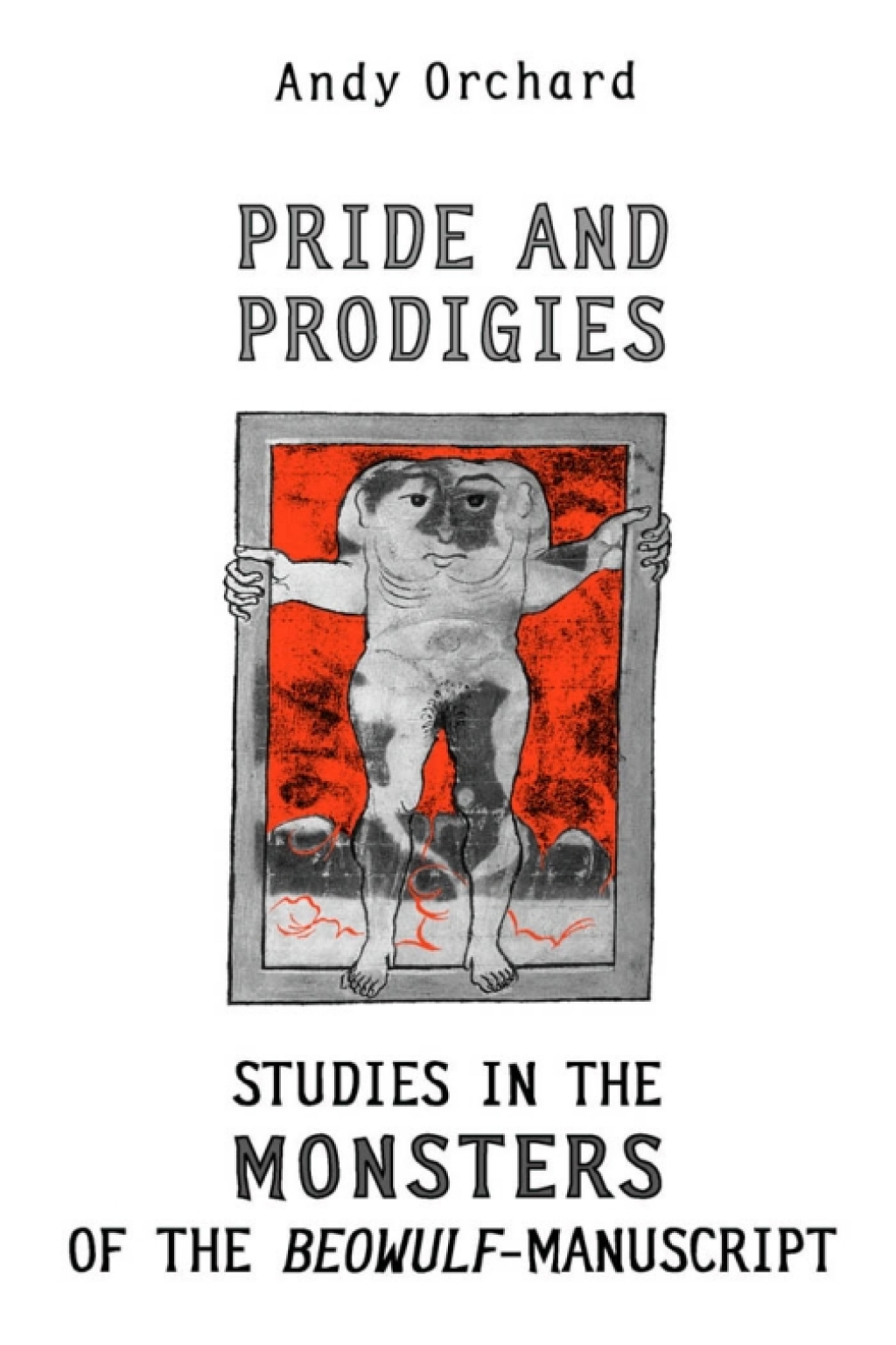 Pride and Prodigies Studies in the Monsters of the Beowulf Manuscript 1st Edition â€“ PDF/EPUB Version Downloadable