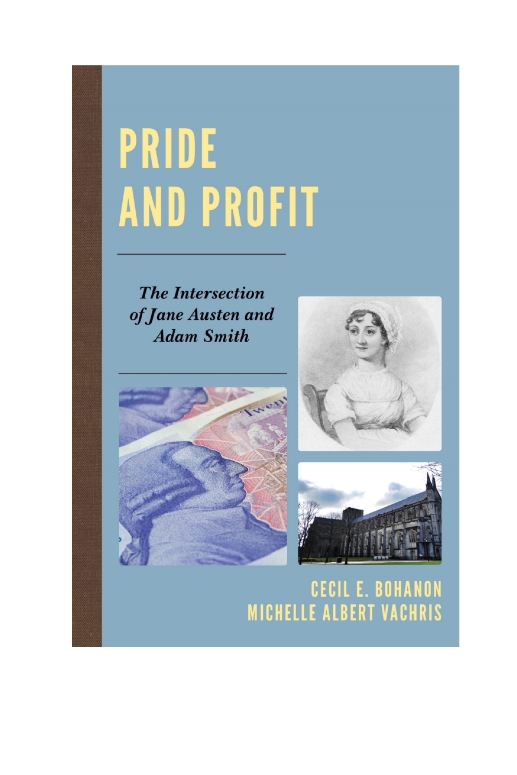Pride and Profit The Intersection of Jane Austen and Adam Smith 1st Edition â€“ PDF/EPUB Version Downloadable