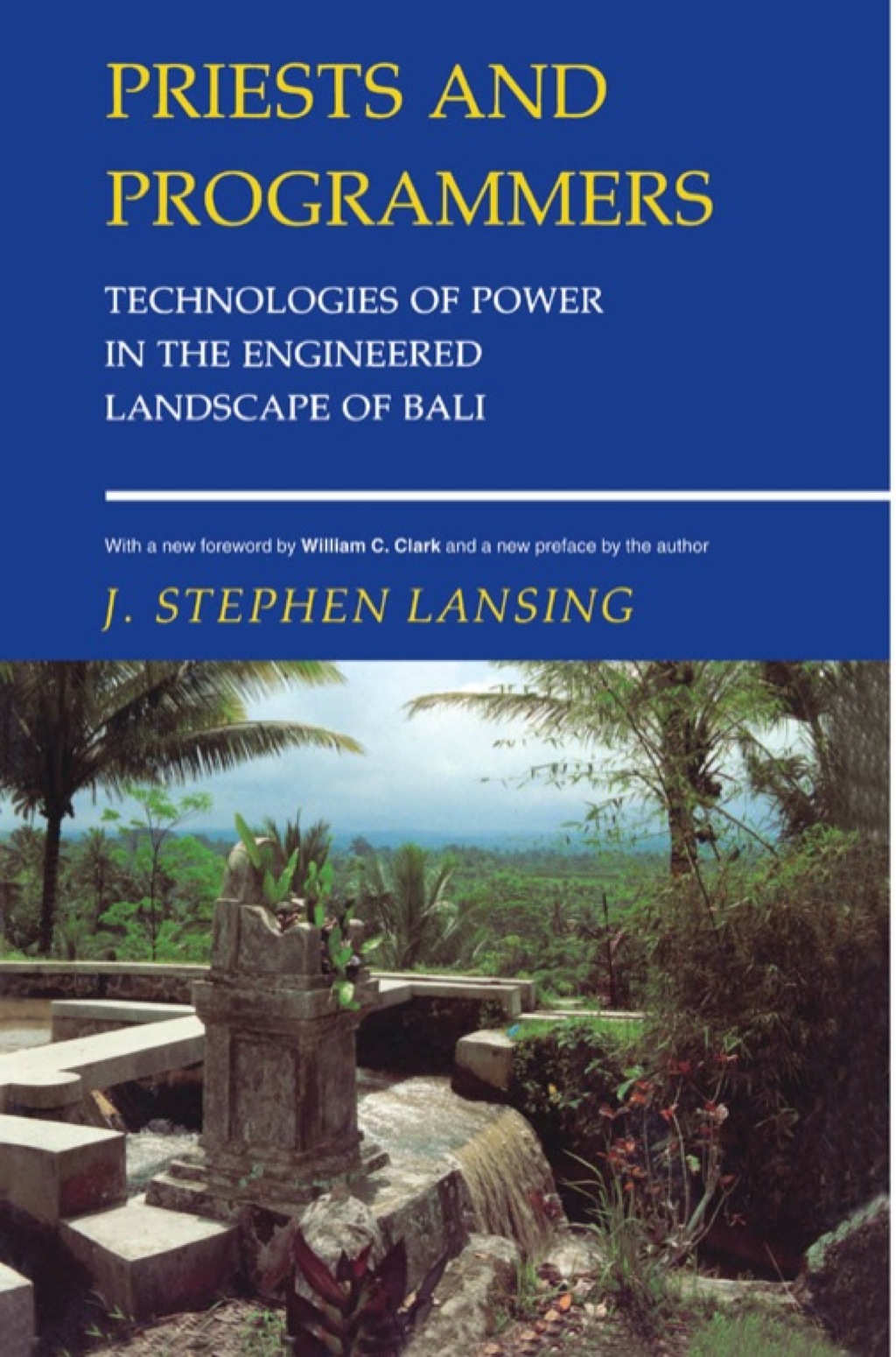 Priests and Programmers Technologies of Power in the Engineered Landscape of Bali  â€“ PDF/EPUB Version Downloadable