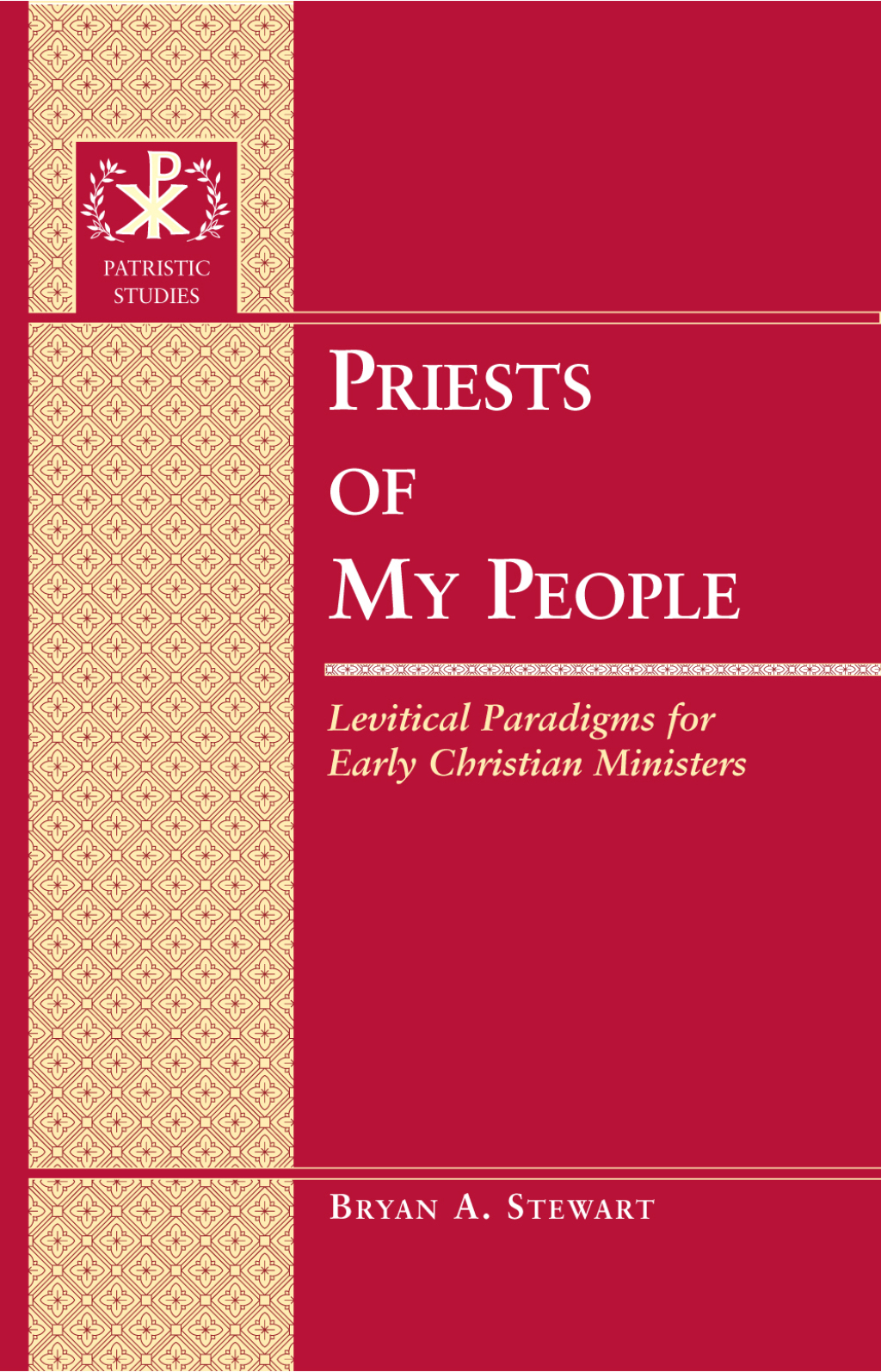 Priests of My People Levitical Paradigms for Early Christian Ministers 1st Edition â€“ PDF/EPUB Version Downloadable
