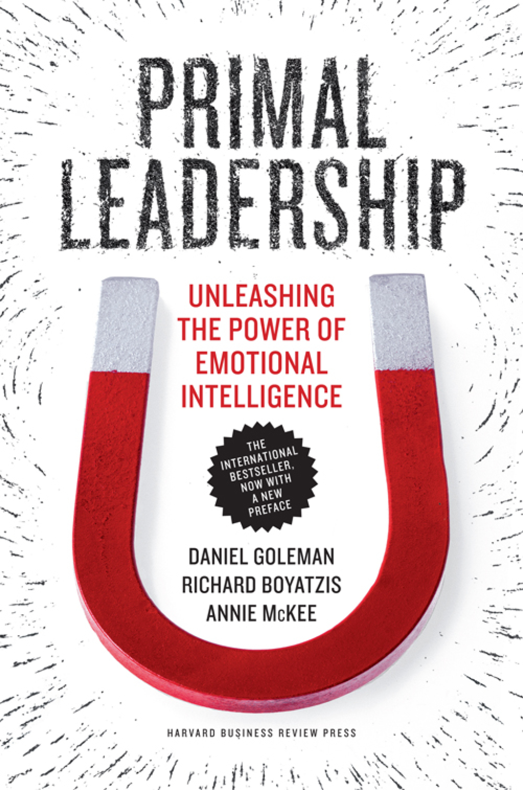 Primal Leadership, With a New Preface by the Authors Unleashing the Power of Emotional Intelligence - (PDF/EPUB Version)