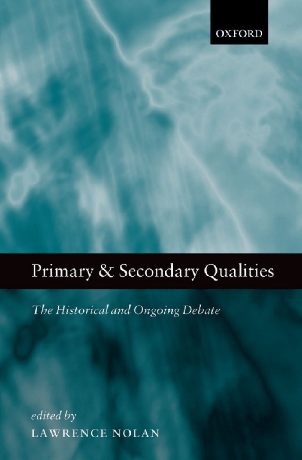 Primary and Secondary Qualities The Historical and Ongoing Debate 1st Edition â€“ PDF/EPUB Version Downloadable
