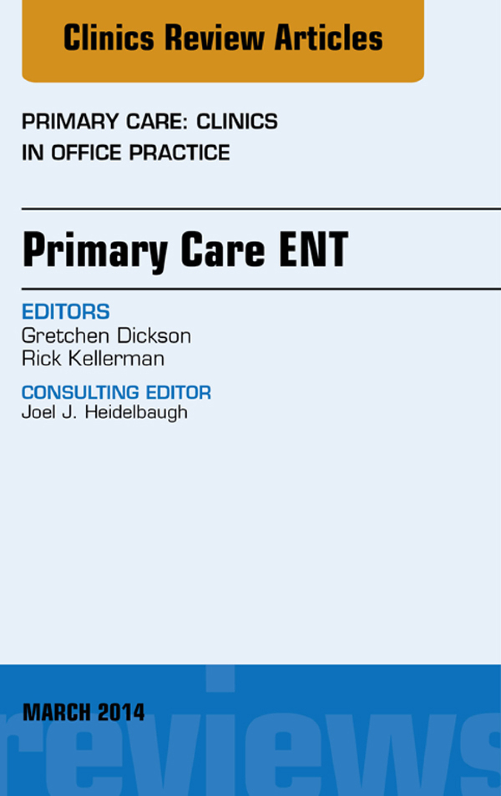 Primary Care ENT, An Issue of Primary Care: Clinics in Office Practice  â€“ PDF/EPUB Version Downloadable