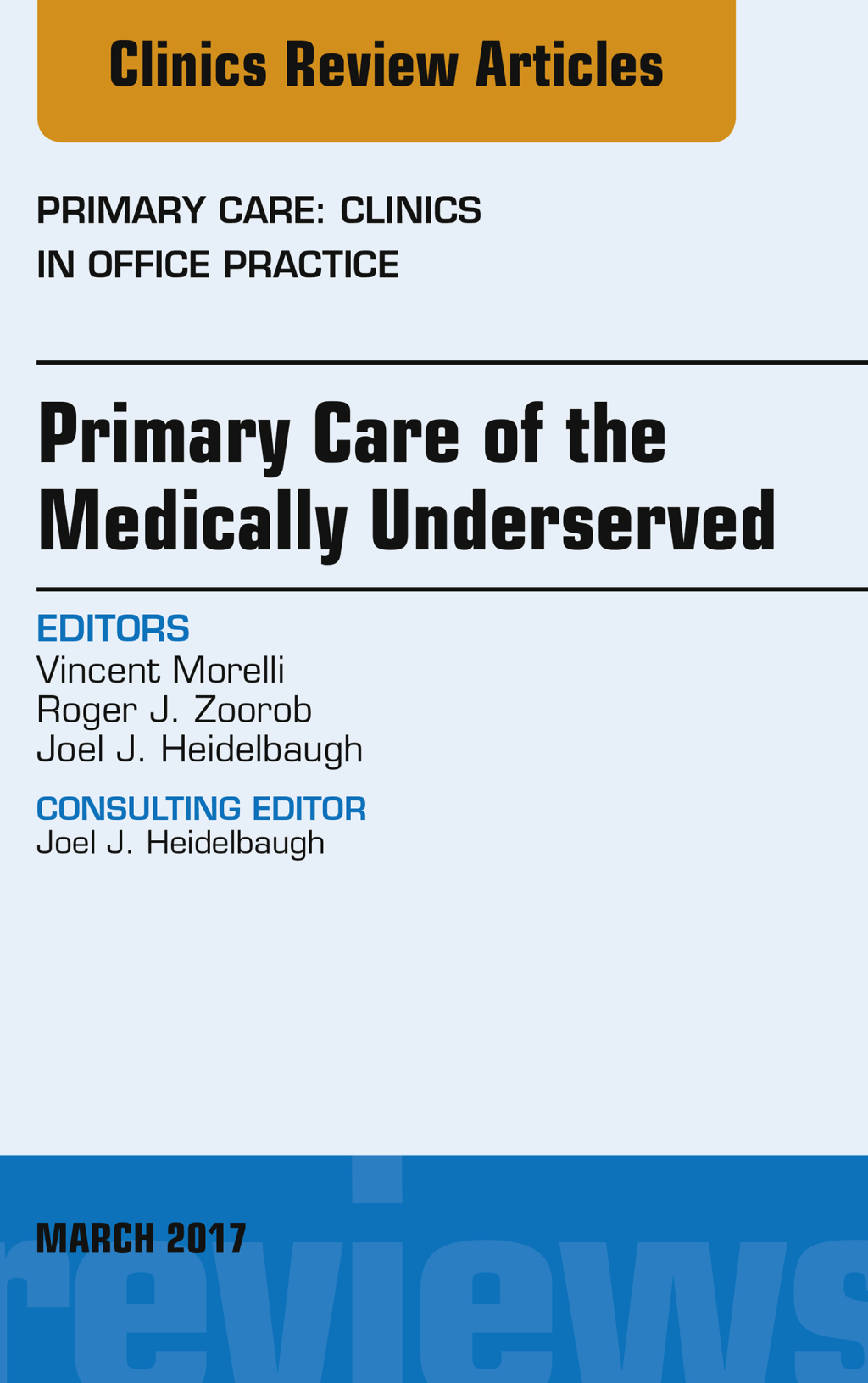 Primary Care of the Medically Underserved, An Issue of Primary Care: Clinics in Office Practice  â€“ PDF/EPUB Version Downloadable